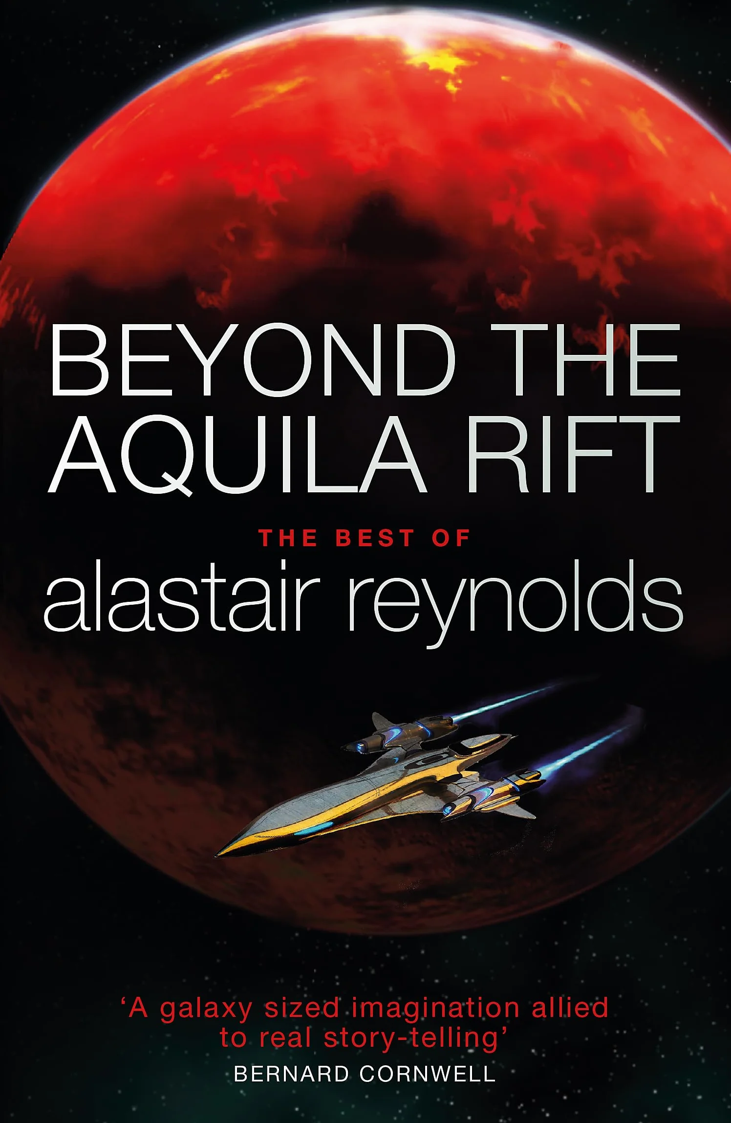 Beyond the Aquila Rift: The Best of Alastair Reynolds