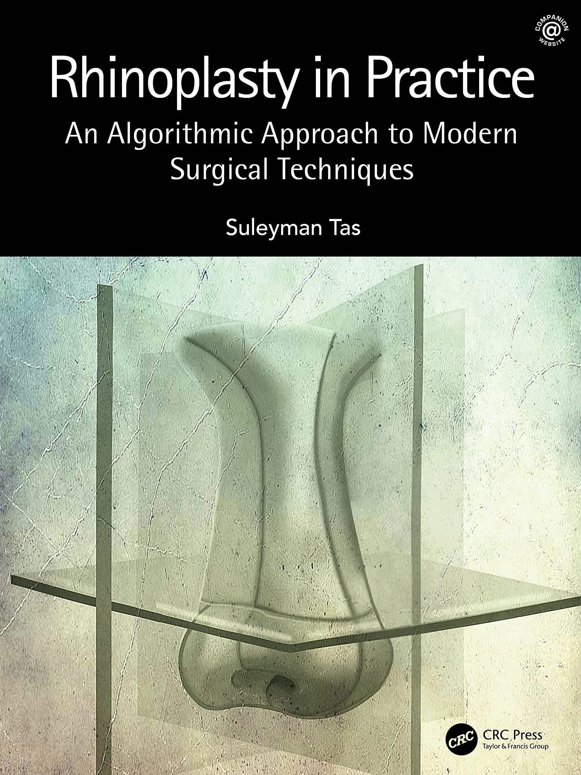 Rhinoplasty in Practice: An Algorithmic Approach to Modern Surgical Techniques