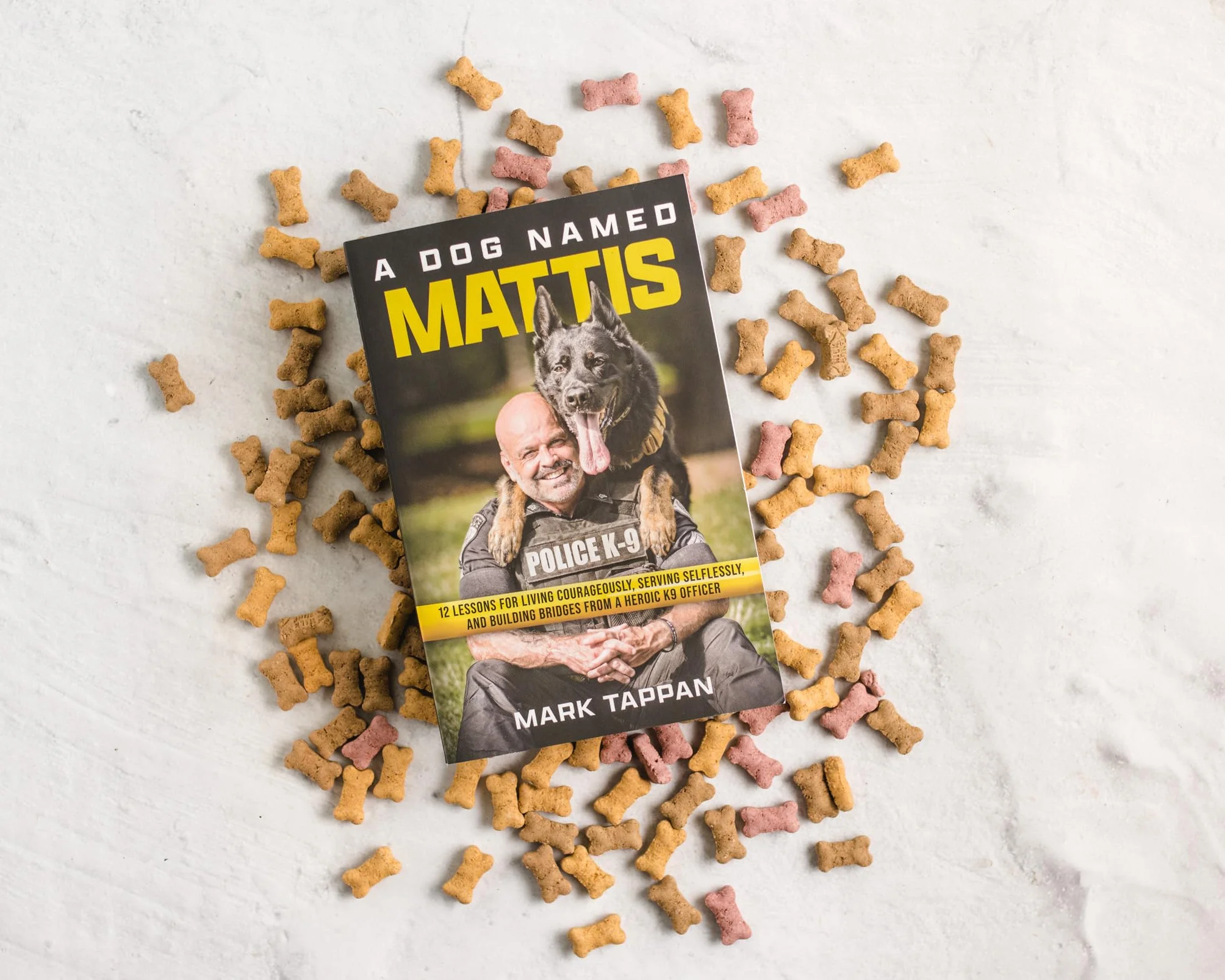 A Dog Named Mattis: 12 Lessons for Living Courageously, Serving Selflessly, and Building Bridges from a Heroic K9 Officer (the Perfect Gift for Dog Lovers and People in Law Enforcement)