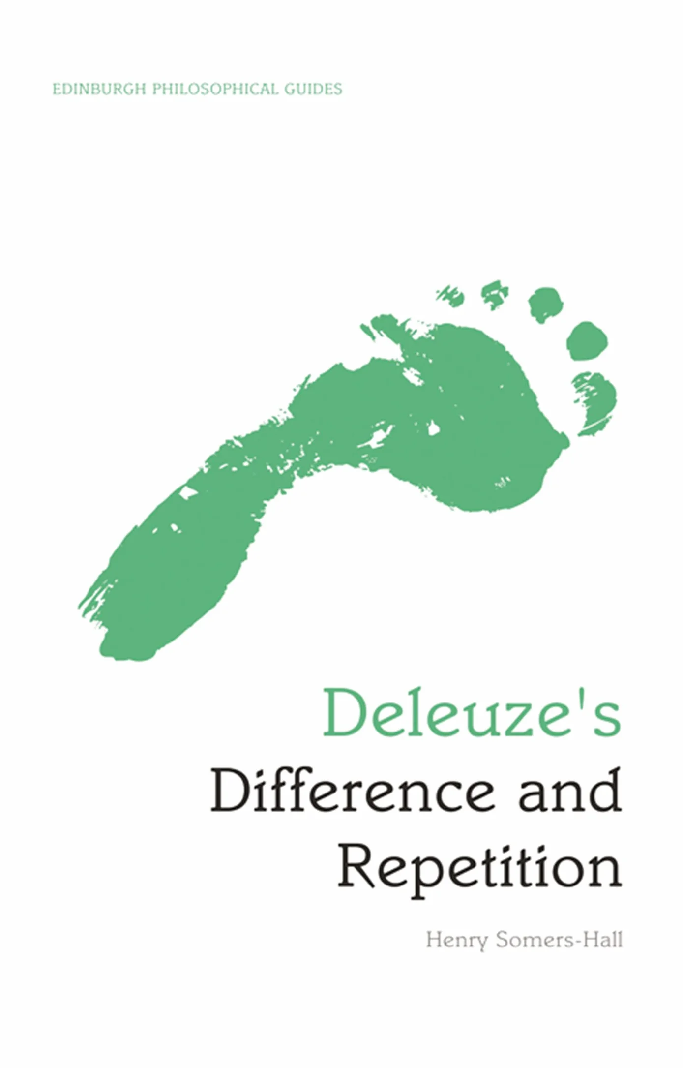 Deleuze's Difference and Repetition: An Edinburgh Philosophical Guide
