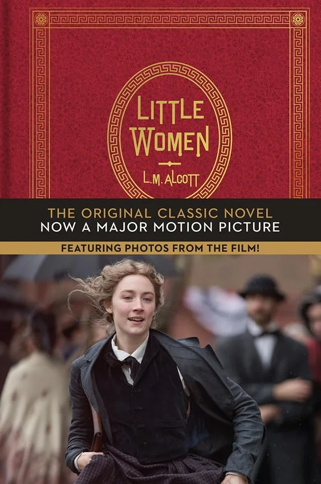 Little Women: The Original Classic Novel Featuring Photos from the Film