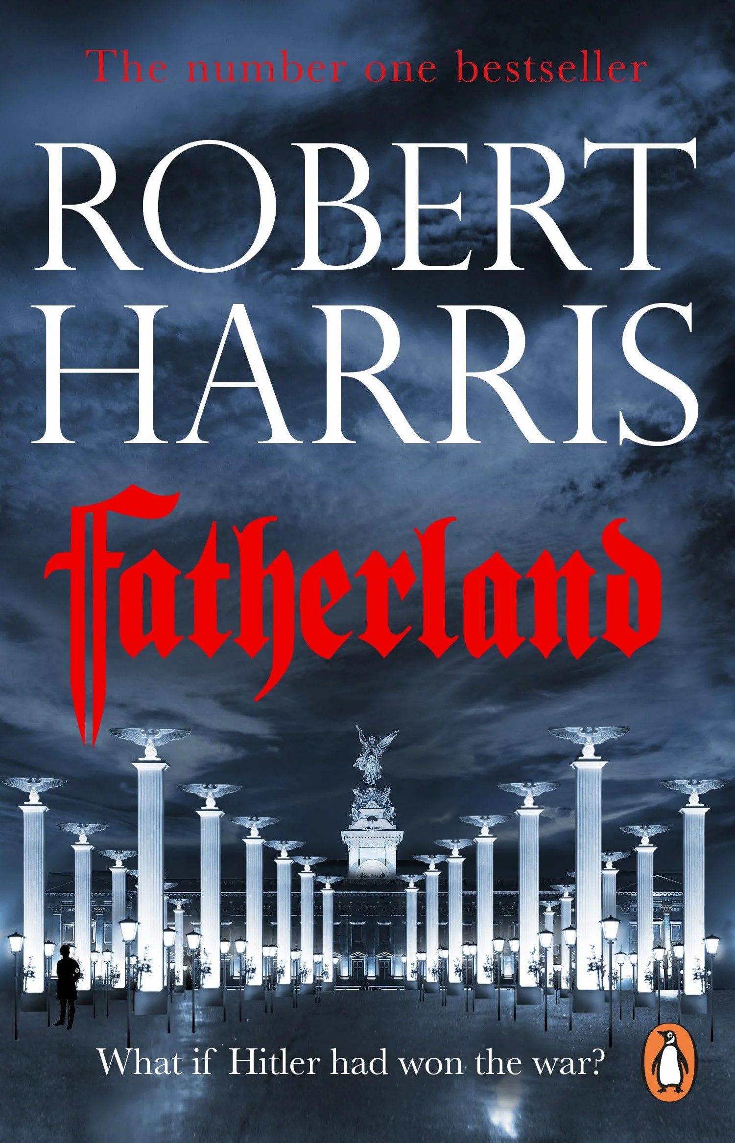 Fatherland: From the bestselling author of Conclave