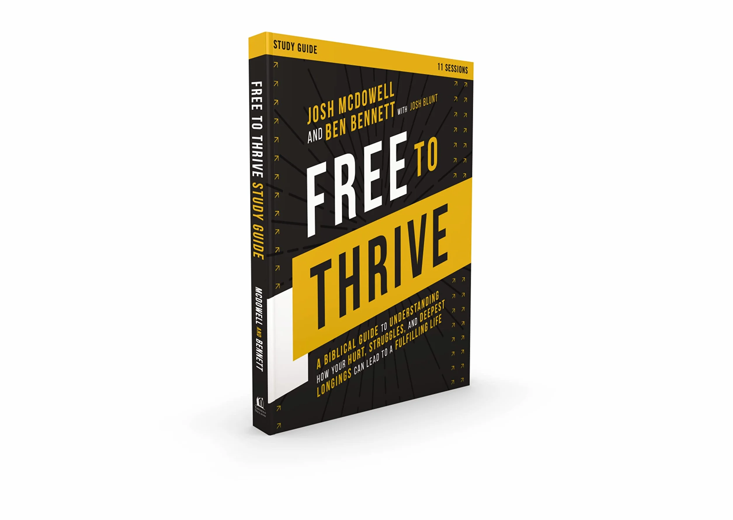 Free to Thrive Study Guide: A Biblical Guide to Understanding How Your Hurt, Struggles, and Deepest Longings Can Lead to a Fulfilling Life
