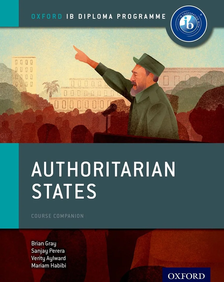 Authoritarian States: IB History Course Book: Oxford IB Diploma Program