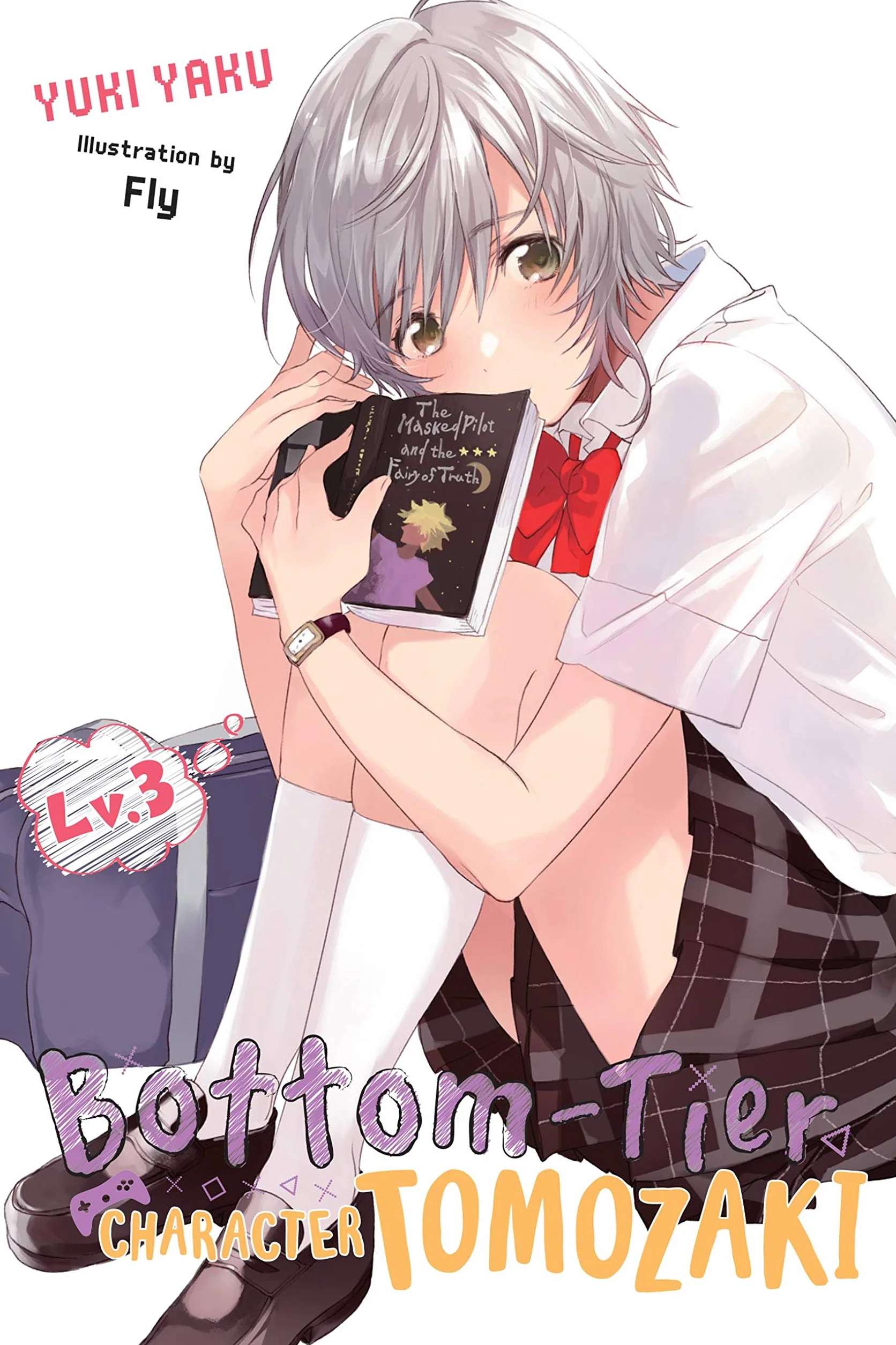 Bottom-Tier Character Tomozaki, Vol. 3 (Light Novel): Volume 3