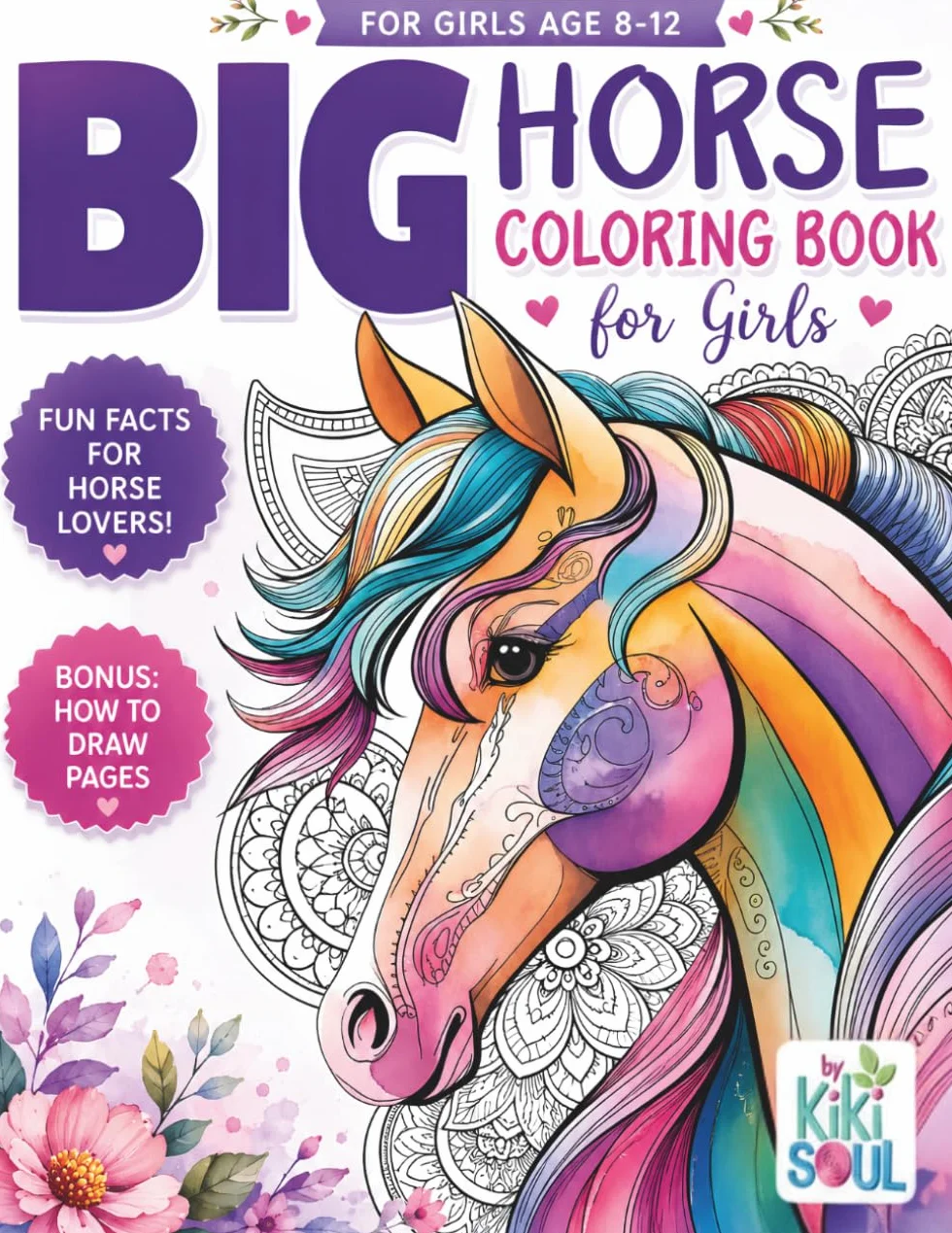 Big Horse Coloring Book for Girls Age 8-12 Beautiful Horses Unique Images
