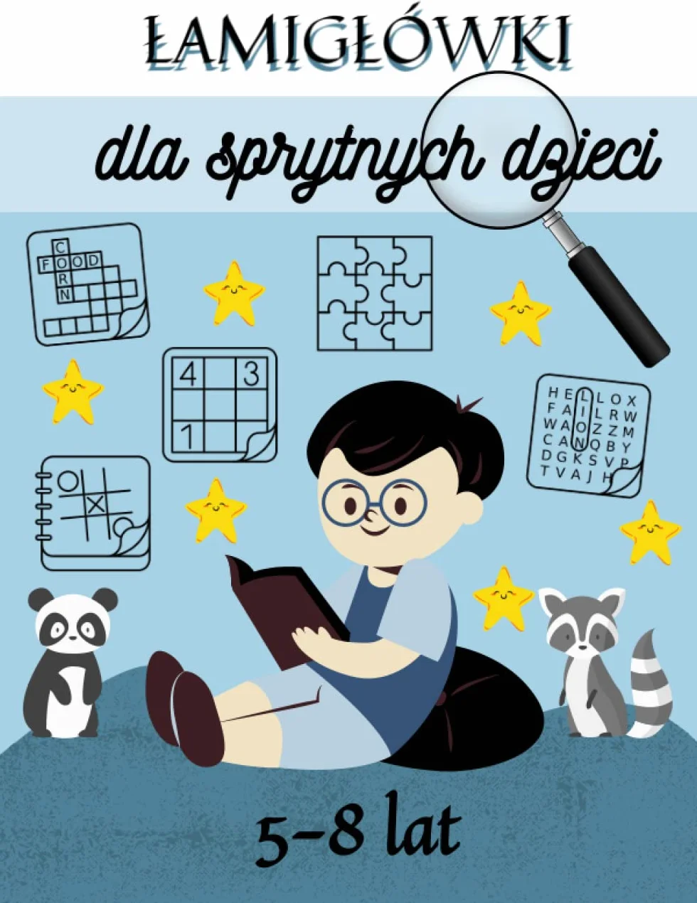 Łamigłówki Dla Sprytnych Dzieci: Zeszyt Ćwiczeń Dla Dzieci W Wieku 5-8 Lat: Zeszyt Ćwiczeń Dla Dzieci W Wieku 5-8 Lat