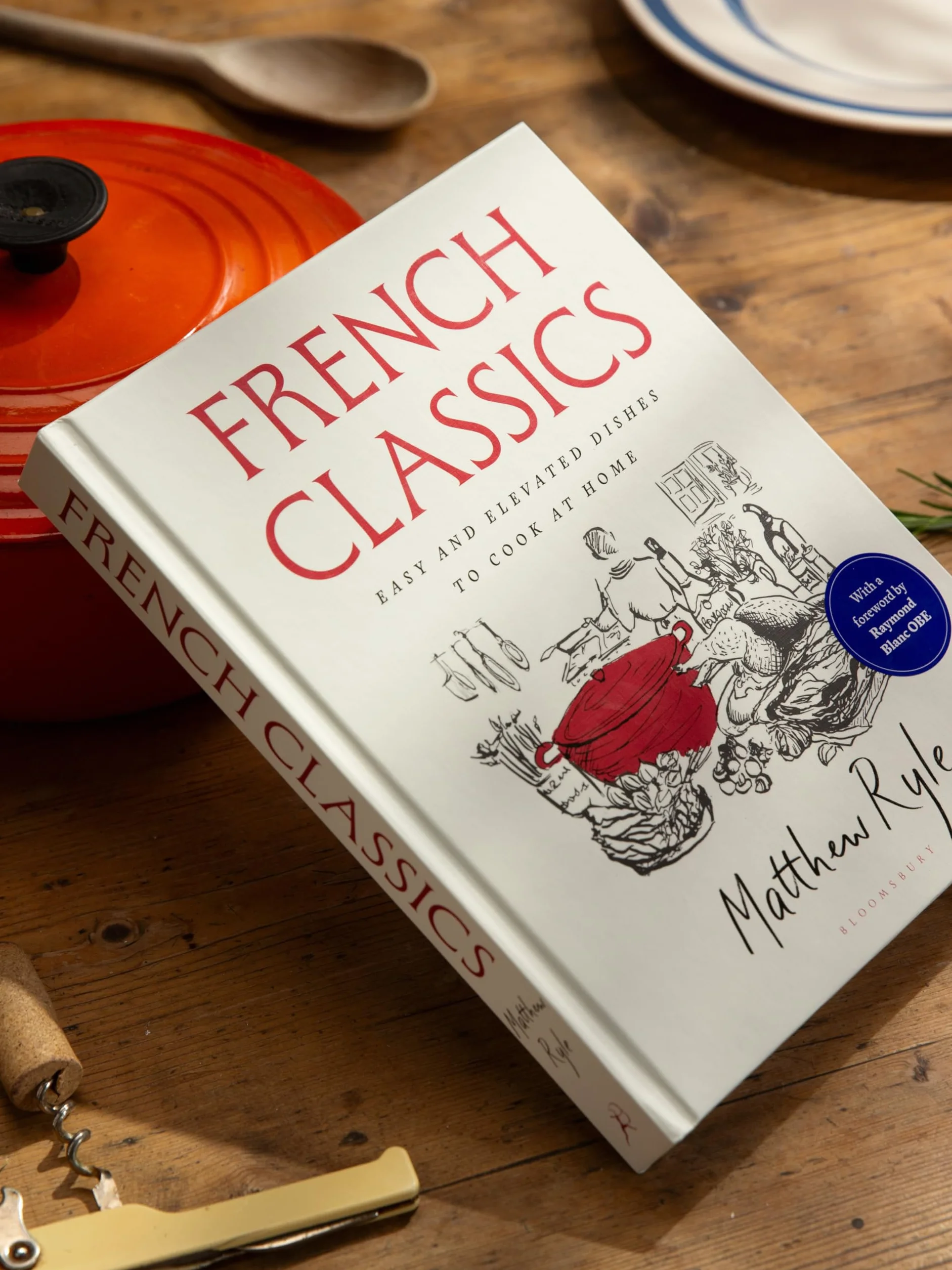 French Classics: The instant SUNDAY TIMES BESTSELLER with easy and elevated recipes to cook at home