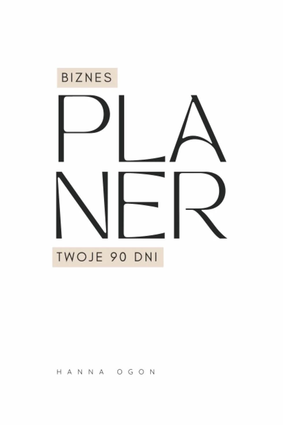 Biznes Planer: Twoje 90 dni