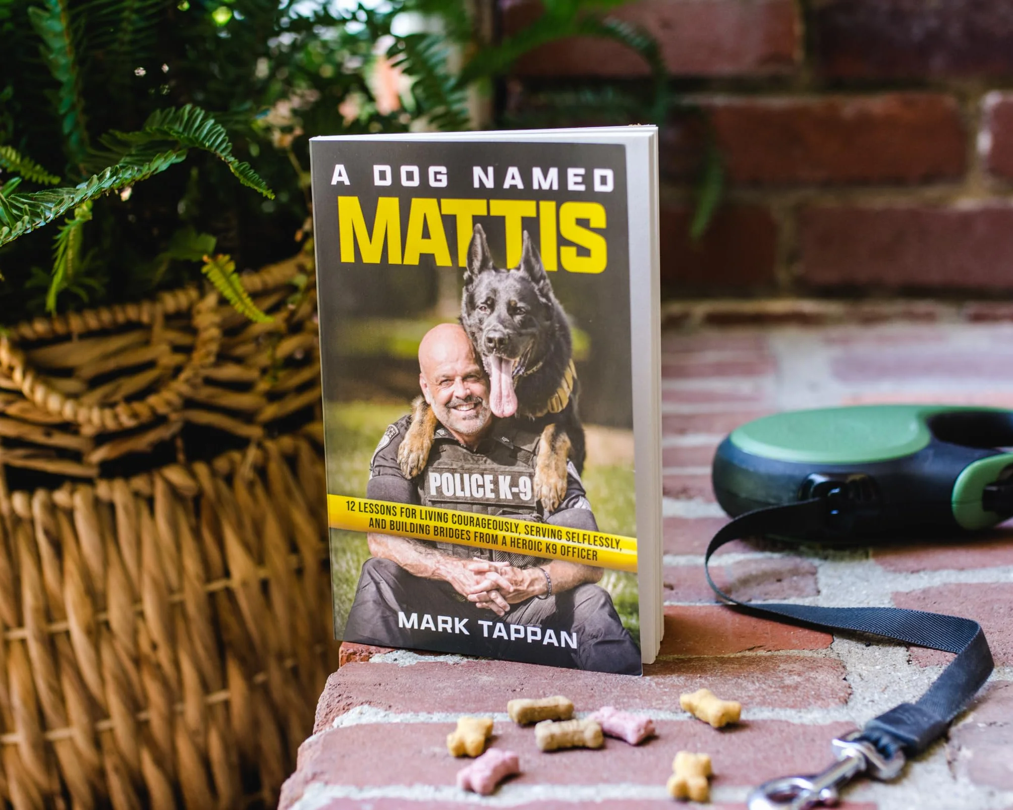 A Dog Named Mattis: 12 Lessons for Living Courageously, Serving Selflessly, and Building Bridges from a Heroic K9 Officer (the Perfect Gift for Dog Lovers and People in Law Enforcement)