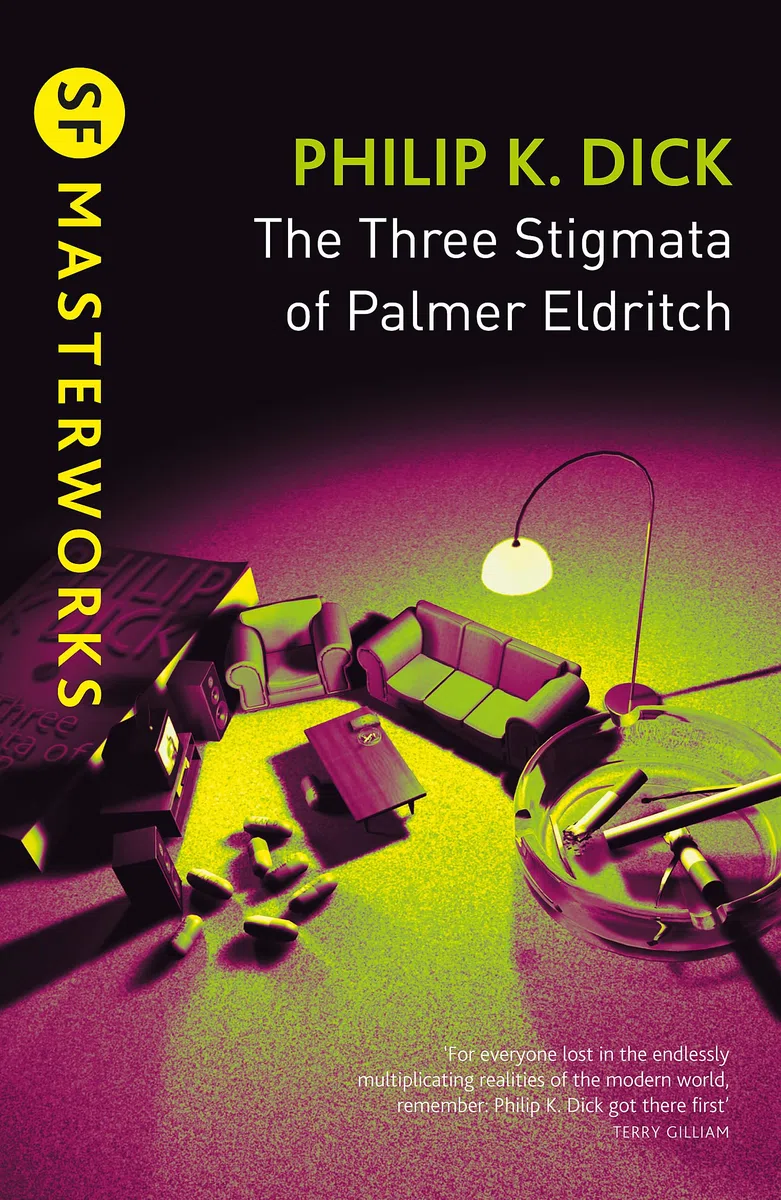 The Three Stigmata of Palmer Eldritch (S: Philip K. Dick