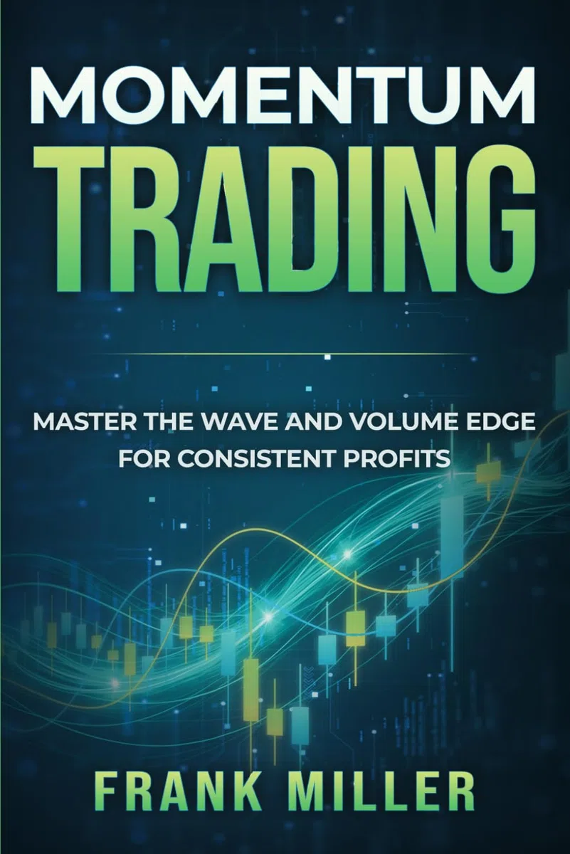 Momentum Trading: Master the Wave and Volume Edge for Consistent Profits
