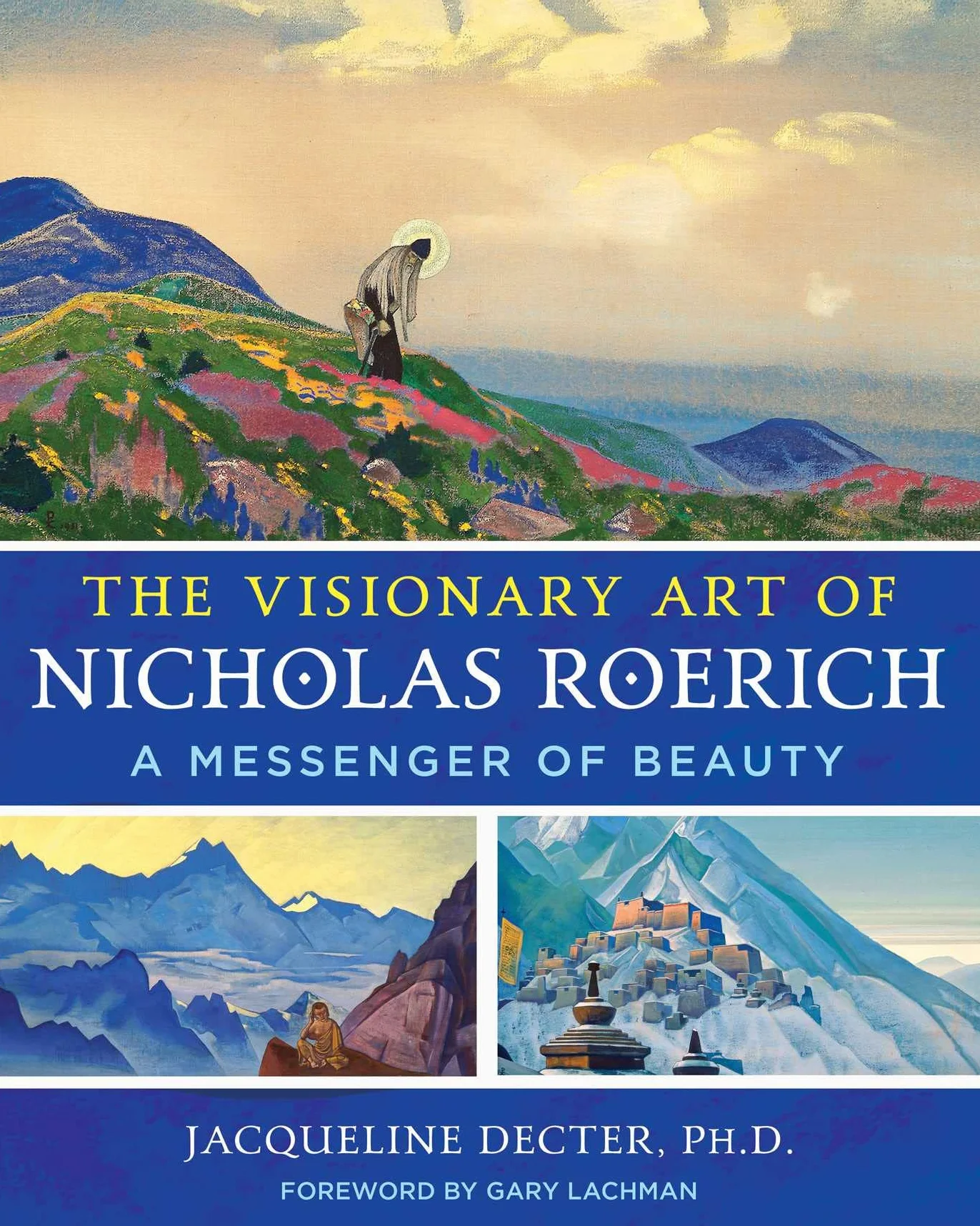 The Visionary Art of Nicholas Roerich: A Messenger of Beauty
