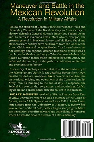 Maneuver and Battle in the Mexican Revolution: A Revolution in Military Affairs
