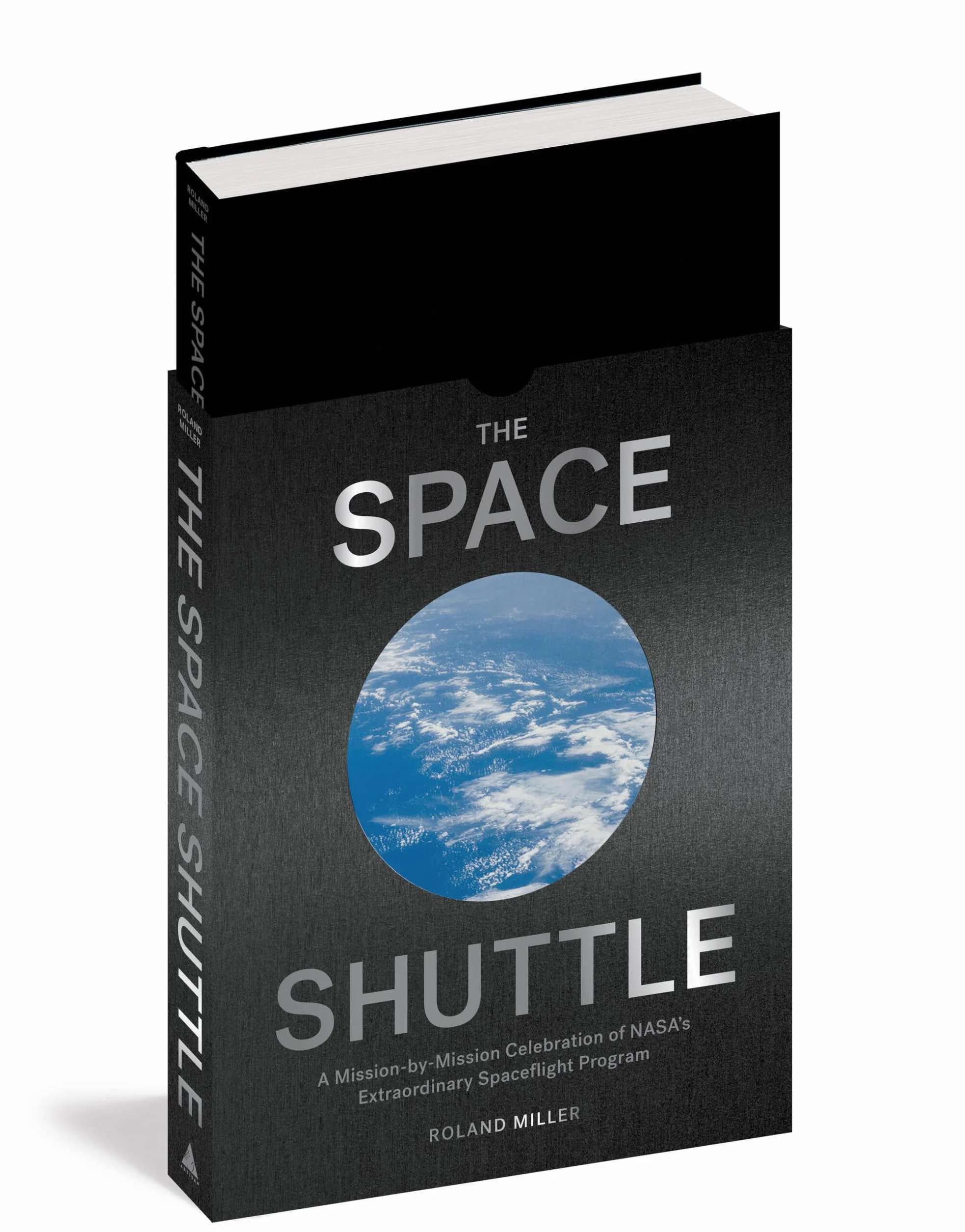 The Space Shuttle: A Mission-By-Mission Celebration of Nasa's Extraordinary Spaceflight Program