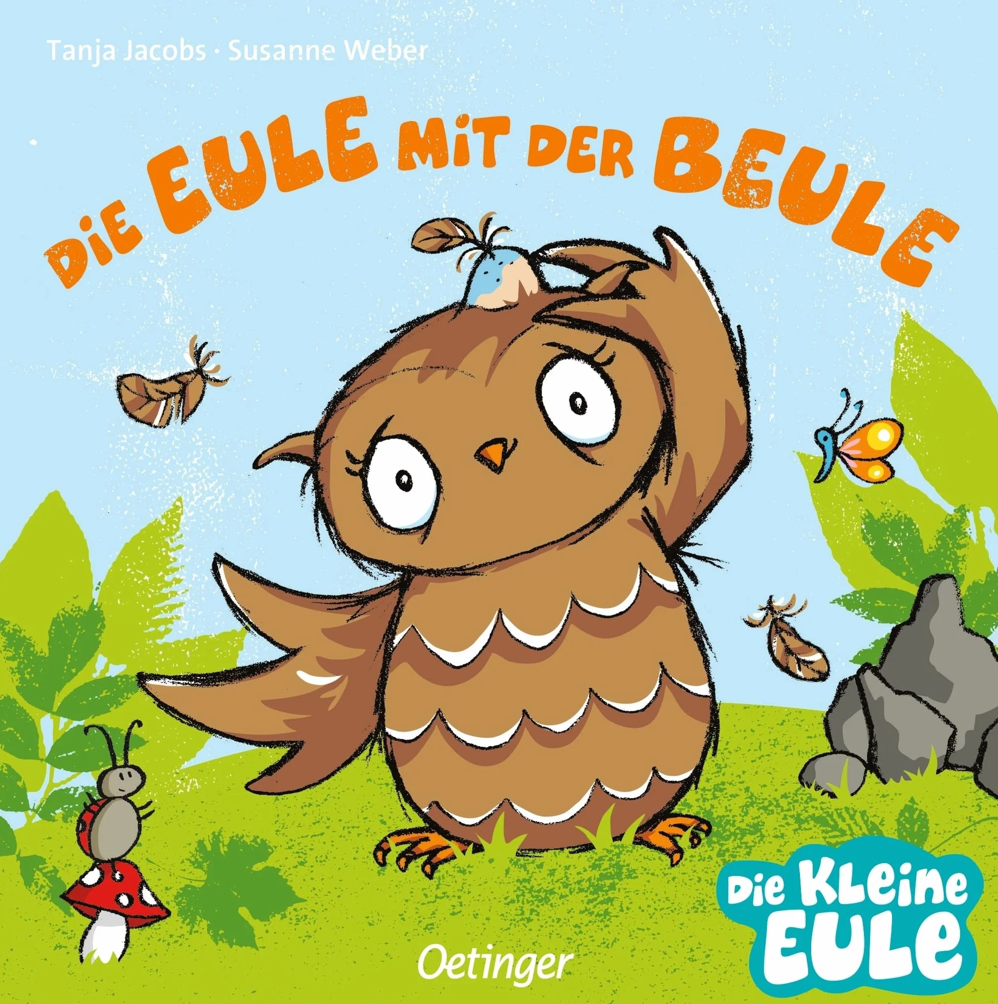 Die Eule mit der Beule: Ab 18 Monate