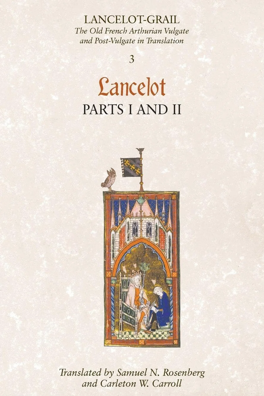 Lancelot, Part 1/Lancelot, Part 2: The Old French Arthurian Vulgate and Post-Vulgate in Translation: 03