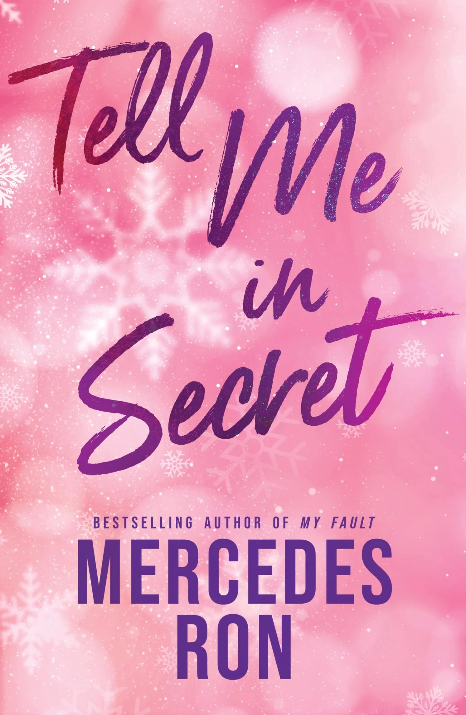 Tell Me in Secret: The Sensational Sequel to Tell Me Softly - a YA Forbidden Contemporary Romance (Tell Me Book 2)