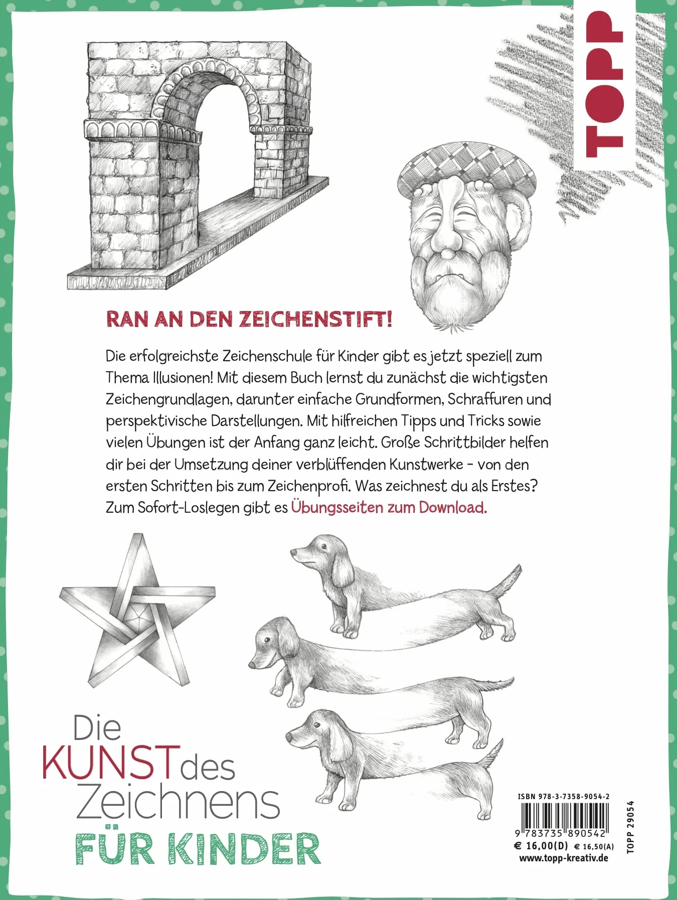 Die Kunst des Zeichnens für Kinder Zeichenschule - Optische Täuschung: Der erfolgreichste Zeichenkurs für Kinder geht weiter. Mit Übungsseiten zum Download