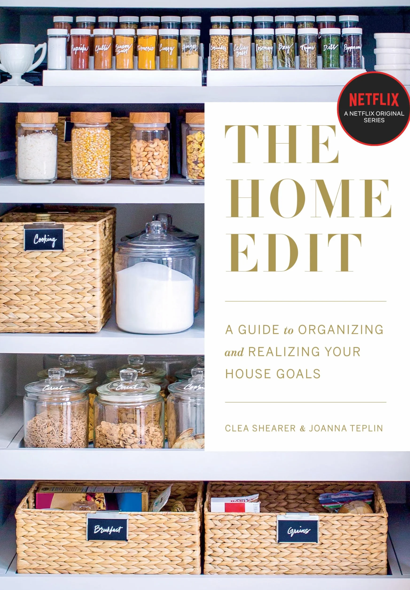 The Home Edit: A Guide to Organizing and Realizing Your House Goals