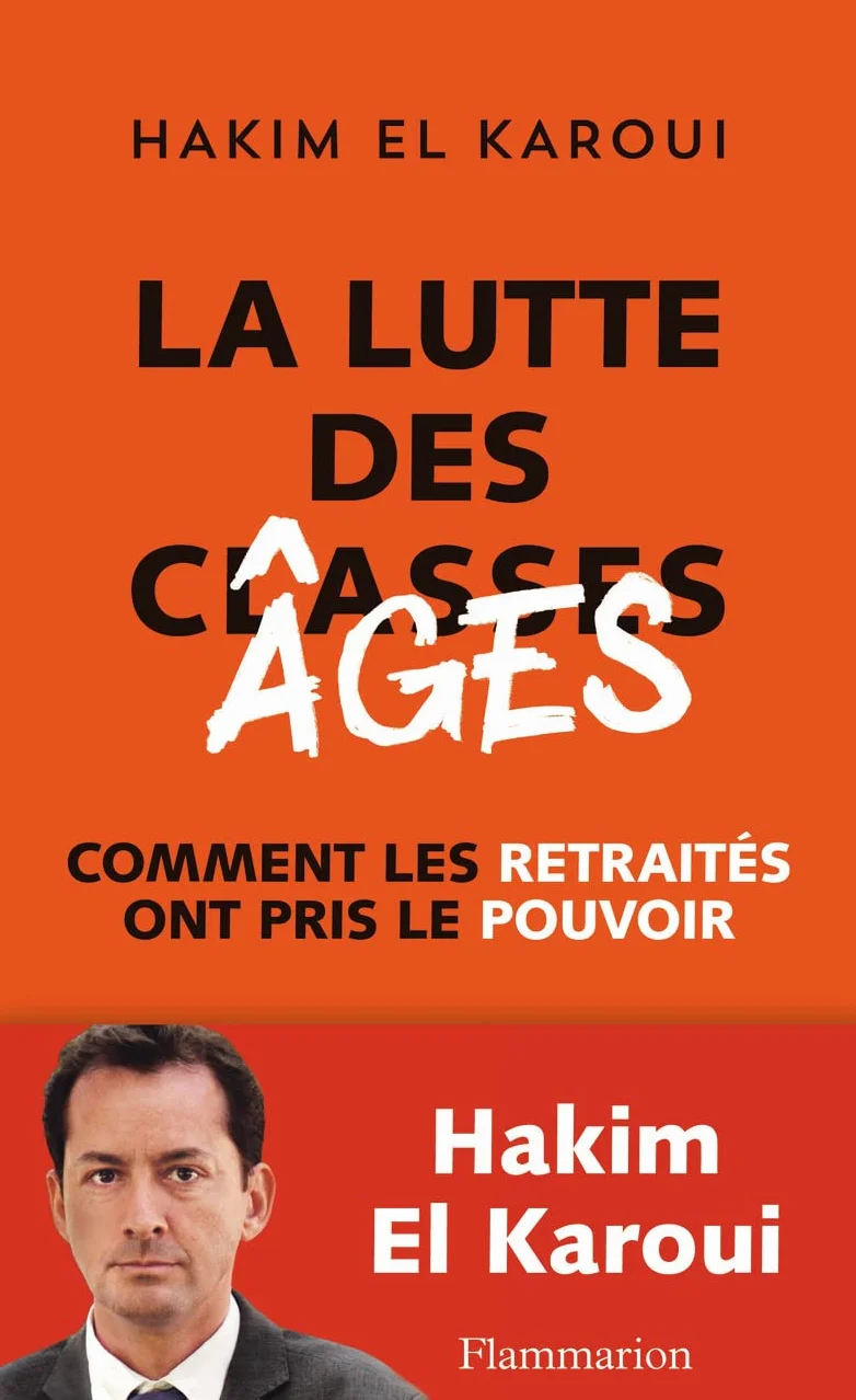 La Lutte des âges: Comment les retraités ont pris le pouvoir