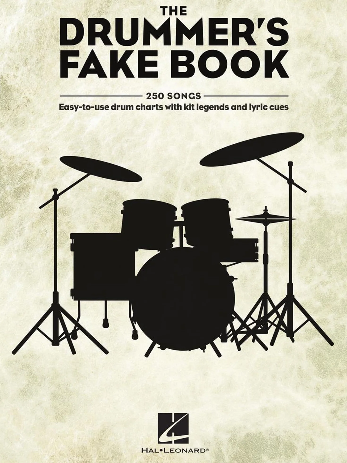 The Drummer's Fake Book: Easy-To-Use Drum Charts with Kit Legends and Lyric Cues