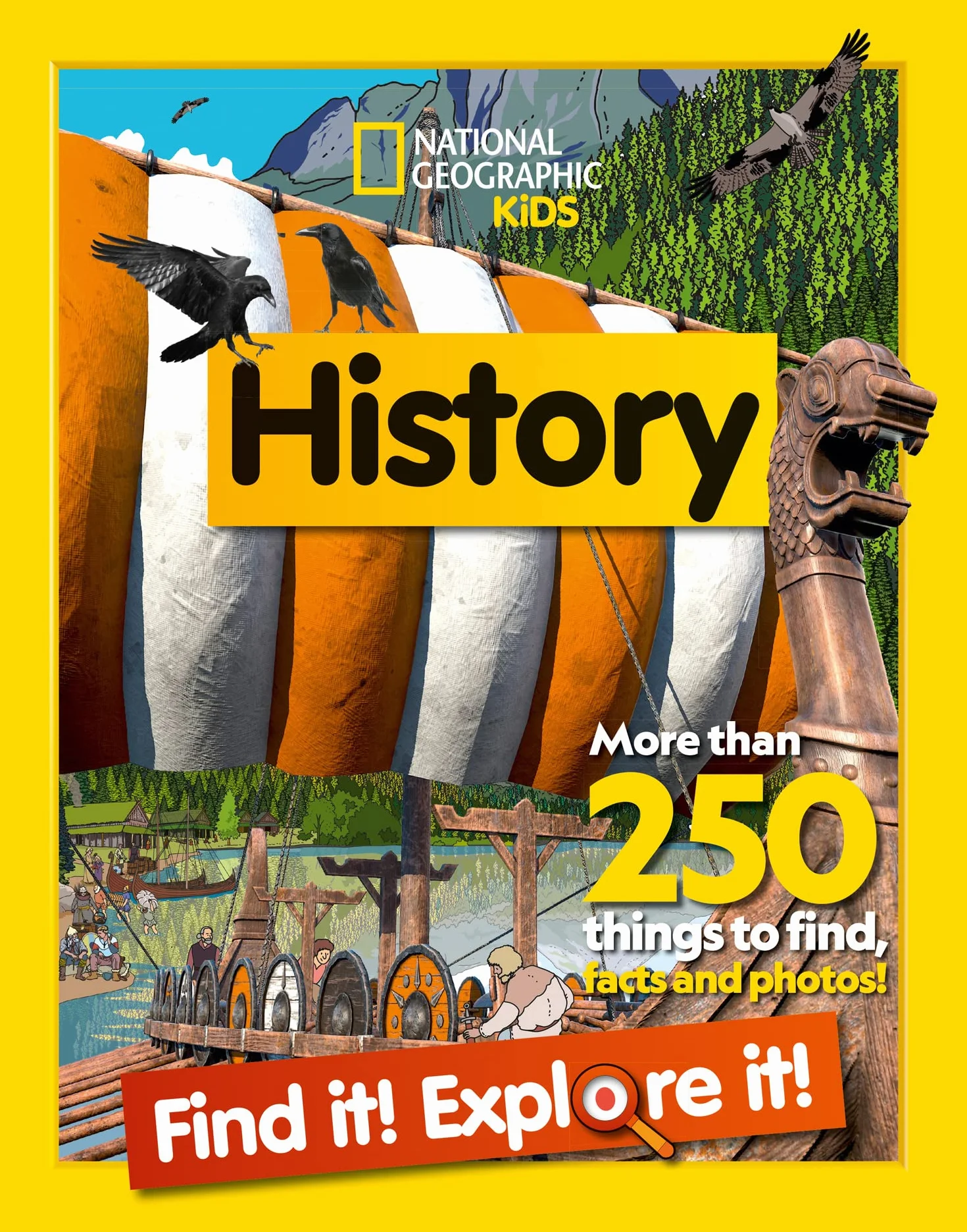 History Find it! Explore it!: More than 250 Things to Find, Facts and Photos
