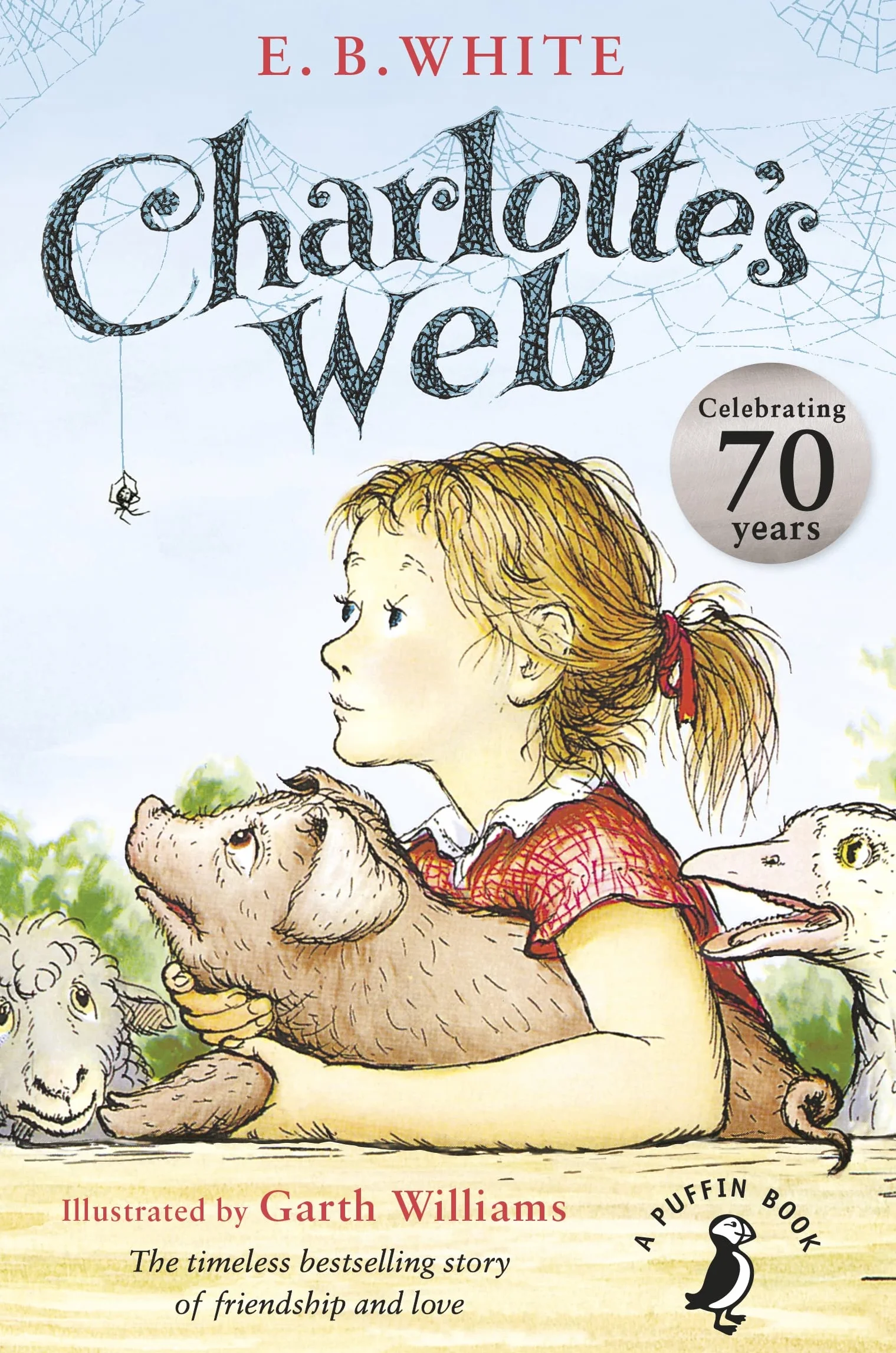 Charlotte's Web: The beloved modern classic from the bestselling author