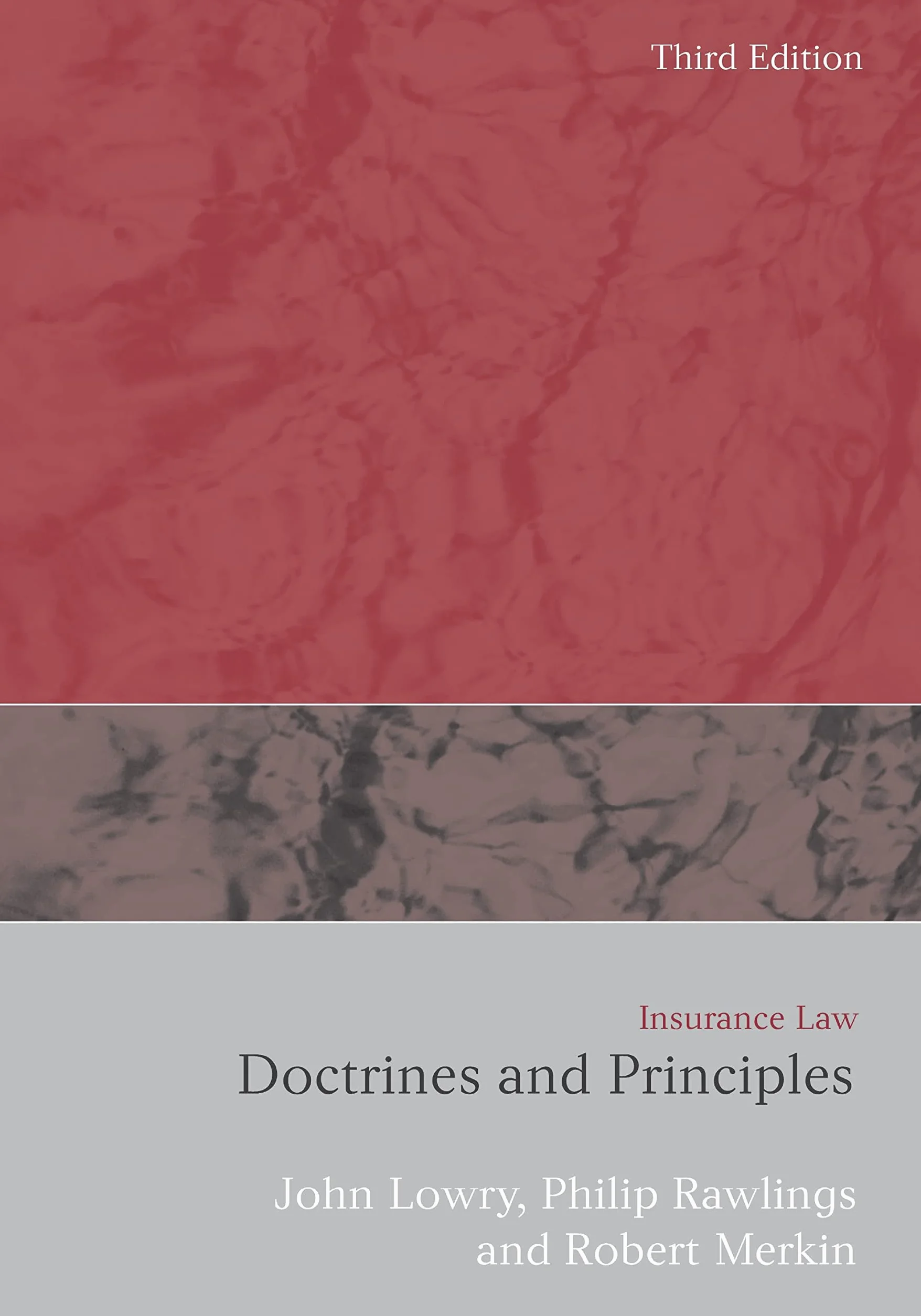 Insurance Law: Doctrines and Principles