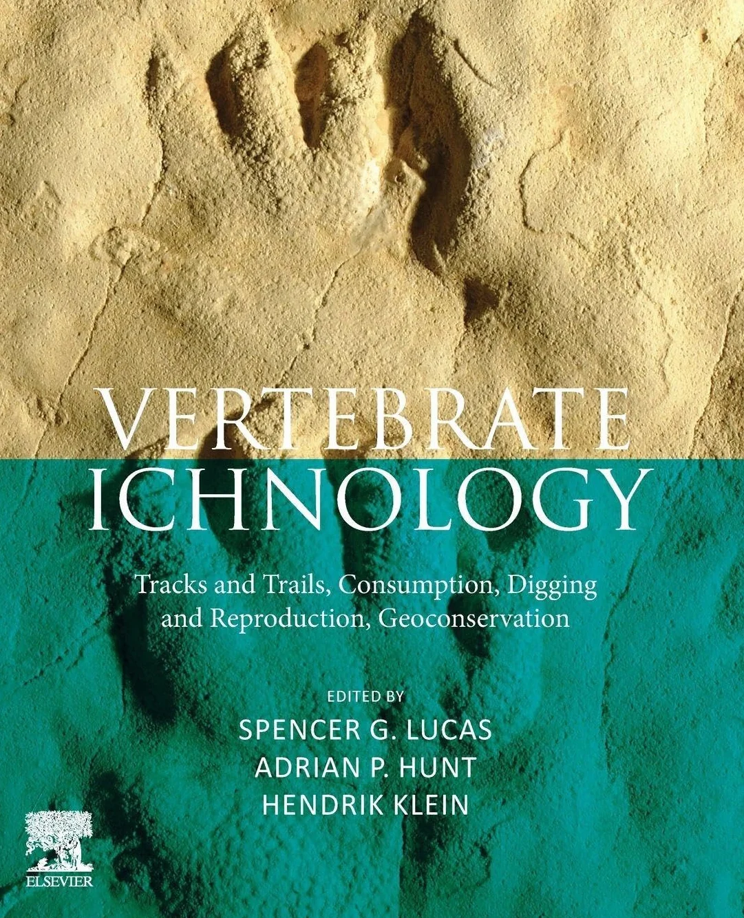 Vertebrate Ichnology: Tracks and Trails, Consumption, Digging and Reproduction, Geoconservation