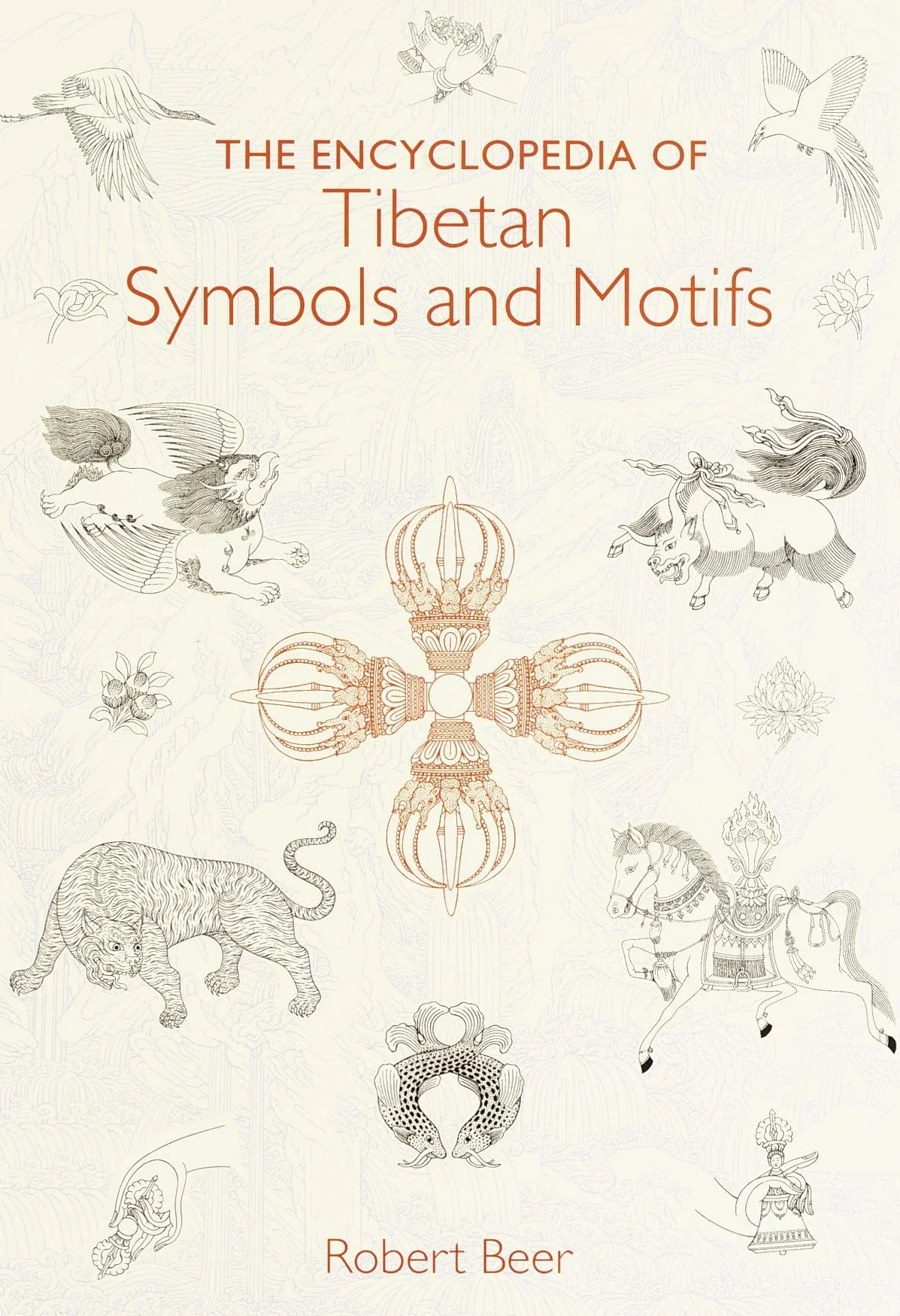The Encyclopedia of Tibetan Symbols and Motifs