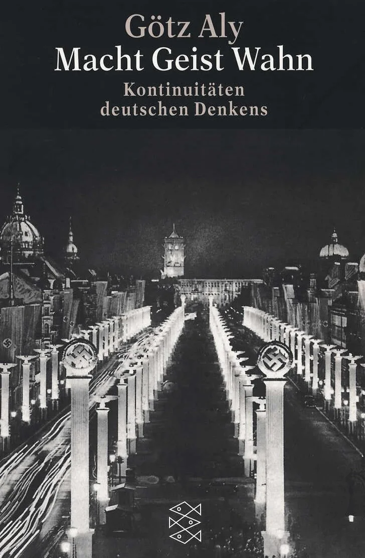 Macht, Geist, Wahn: Kontinuitäten deutschen Denkens. (Die Zeit des Nationalsozialismus)