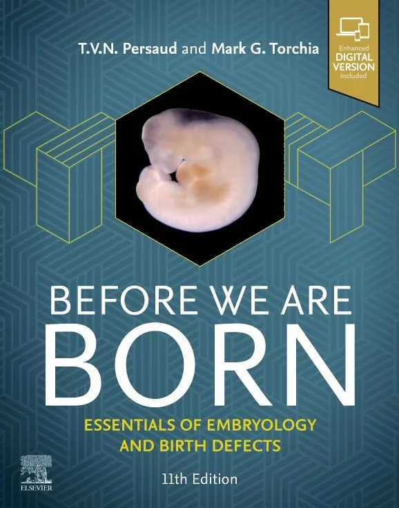 Before We Are Born: Essentials of Embryology and Birth Defects