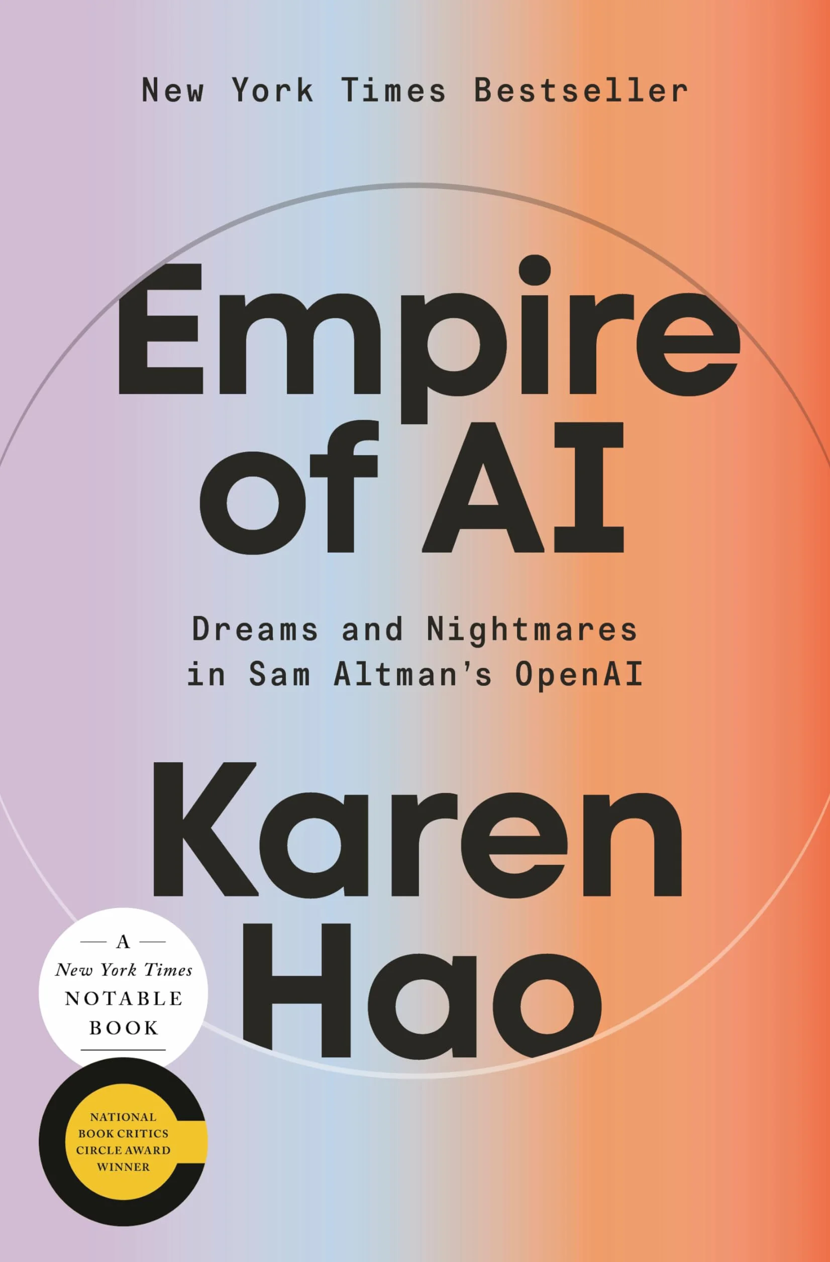 Empire of AI: Dreams and Nightmares in Sam Altman's OpenAI