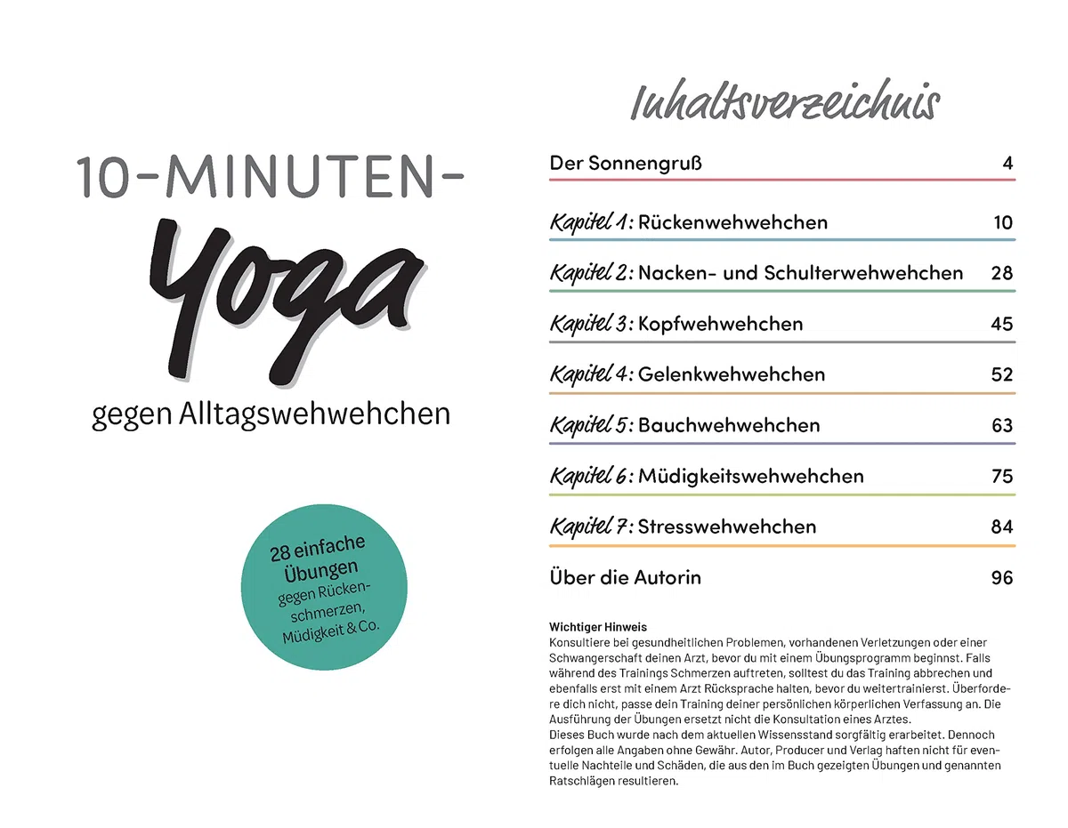 10-Minuten-Yoga gegen Alltagswehwehchen: 28 einfache Übungen gegen Rückenschmerzen, Müdigkeit & Co.