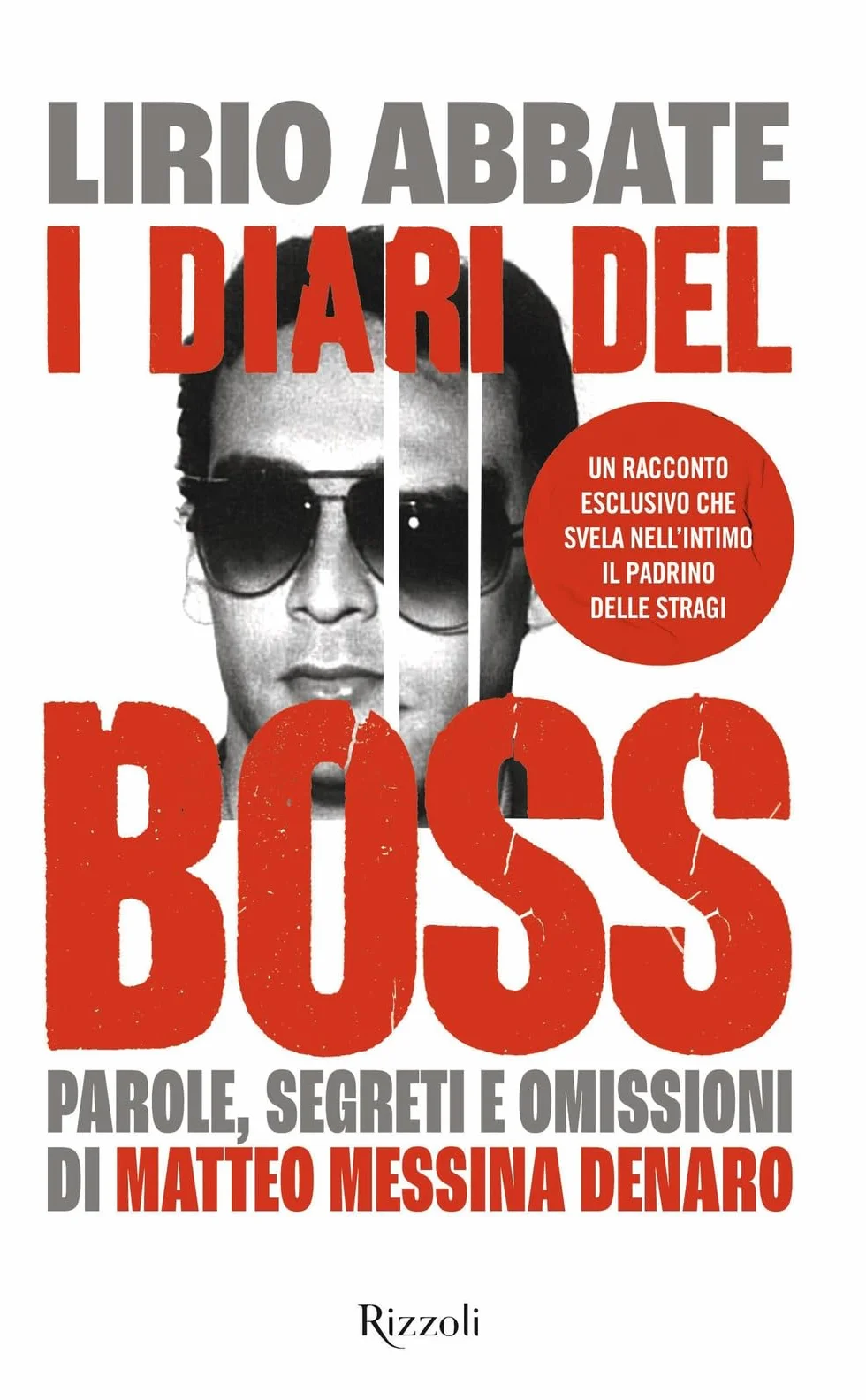 I diari del boss. Parole, segreti e omissioni di Matteo Messina Denaro