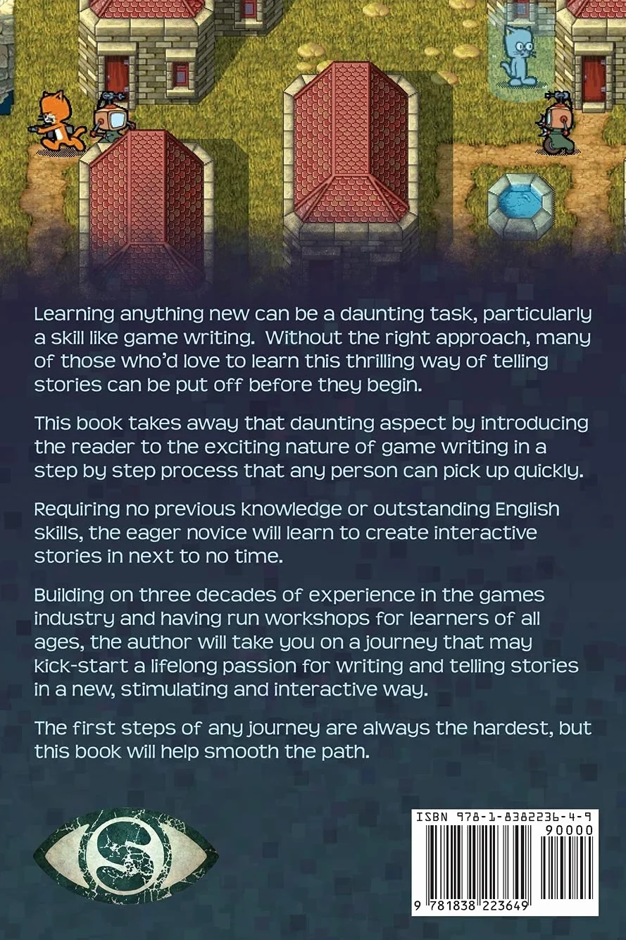 An Introduction to Game Writing: A Workbook for Interactive Stories