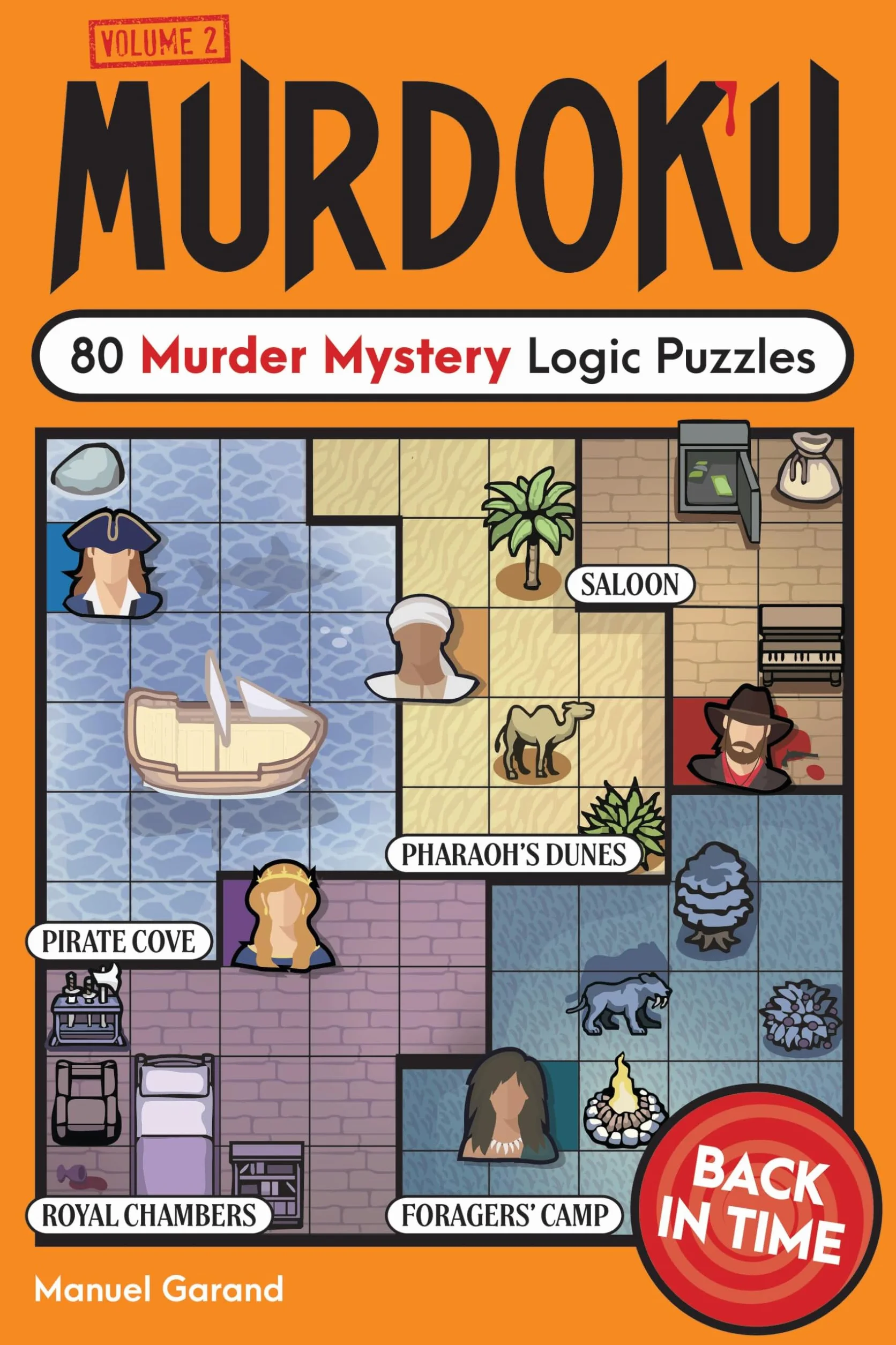 Murdoku Volume 2: Back in Time: 80 Murder Mystery Logic Puzzles