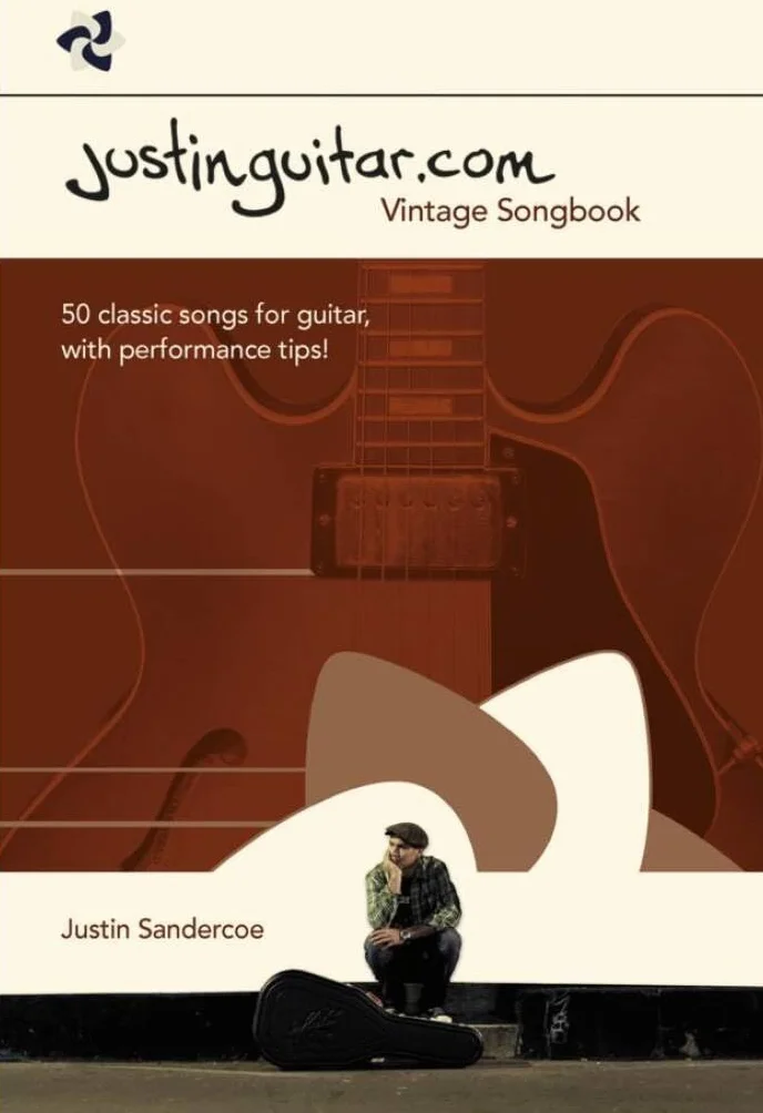 The justinguitar.com vintage songbook: vintage songbook : 50 classic songs for guitar, with performance tips!