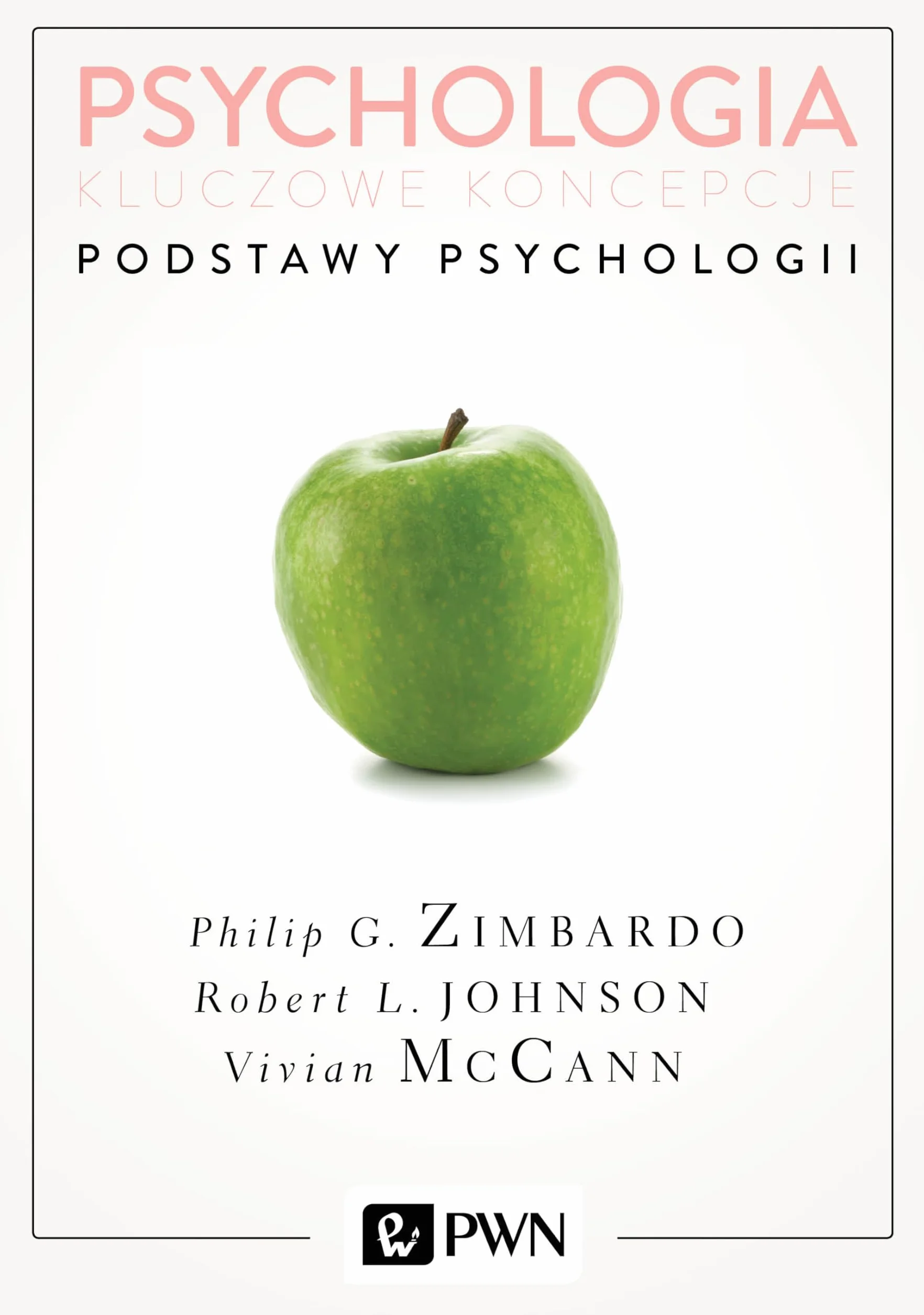 PSYCHOLOGIA KLUCZOWE KONCEPCJE TOM 1
