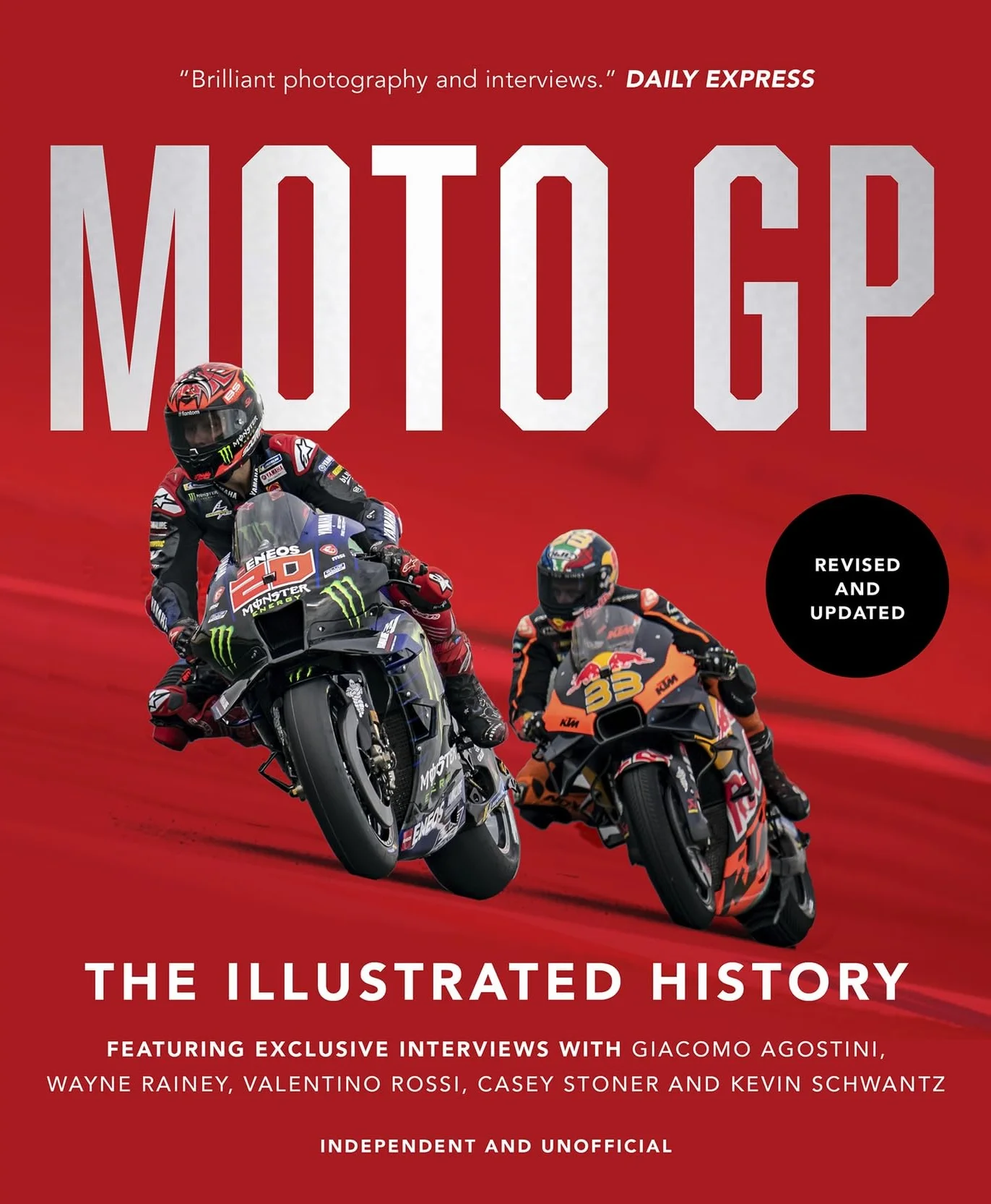 Motogp: The Illustrated History 2023: Featuring Exclusive Interviews with Valentino Rossi, Giacomo Agostini, Wayne Rainey, Kevin Schwantz and Casey Stoner