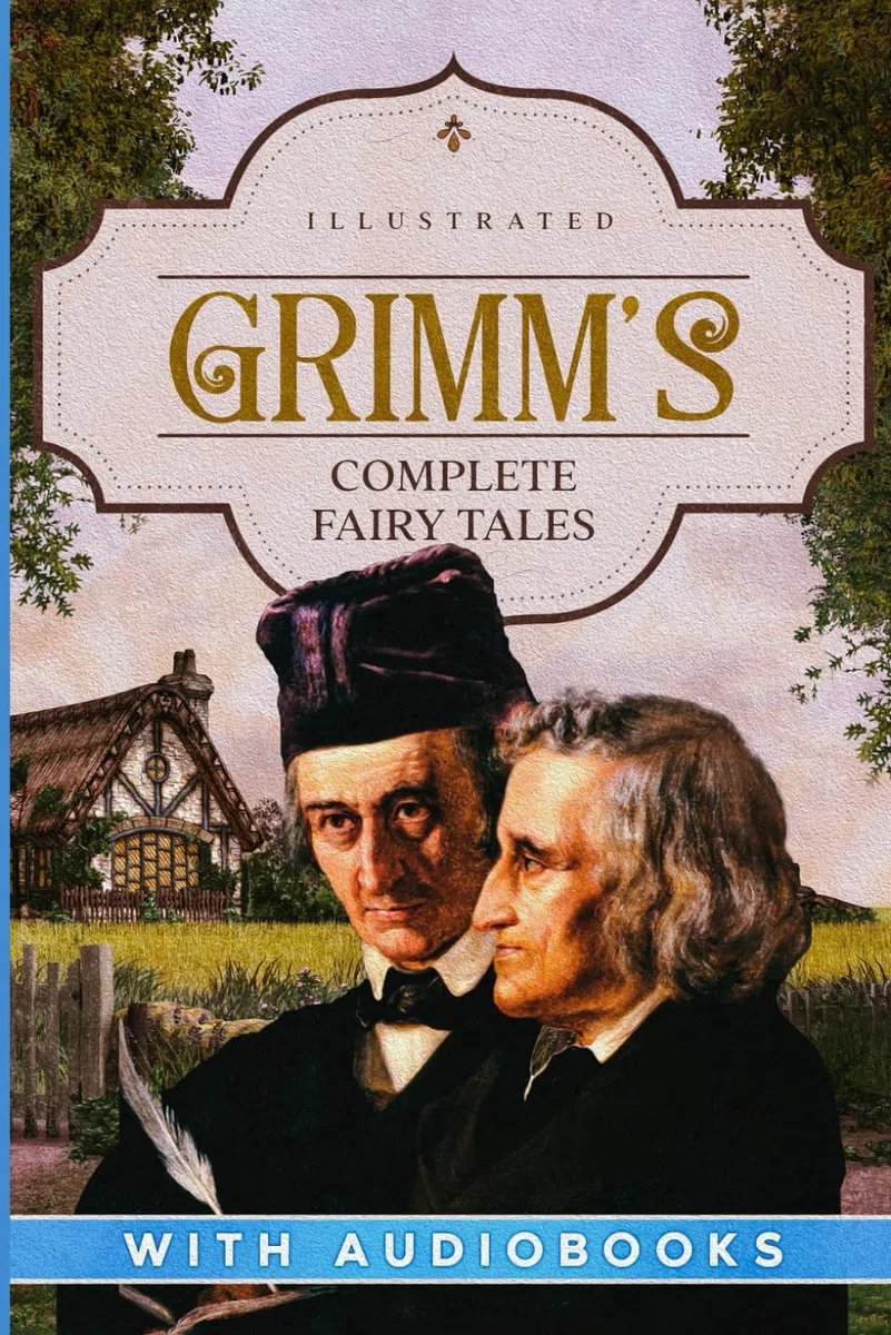 Grimm's Complete Fairy Tales (Illustrated)