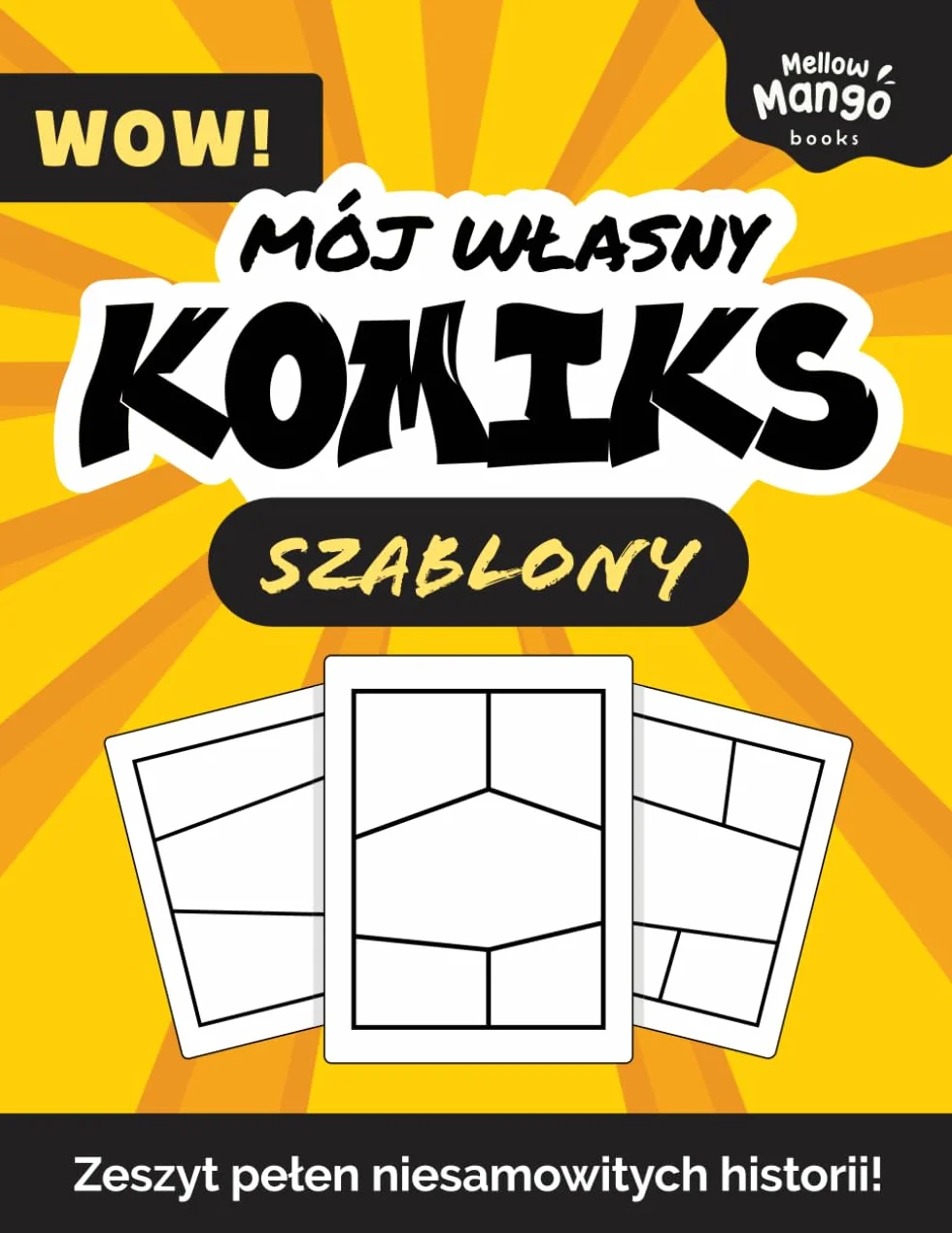 Kreatywny Szkicownik Szablony do Rysowania Własnych Komiksów dla Dzieci i Młodzieży: Zeszyt do Tworzenia Historyjek Obrazkowych Duży Format Rozwijanie Wyobraźni poprzez Komiksy dla Kreatywnych Dzieci