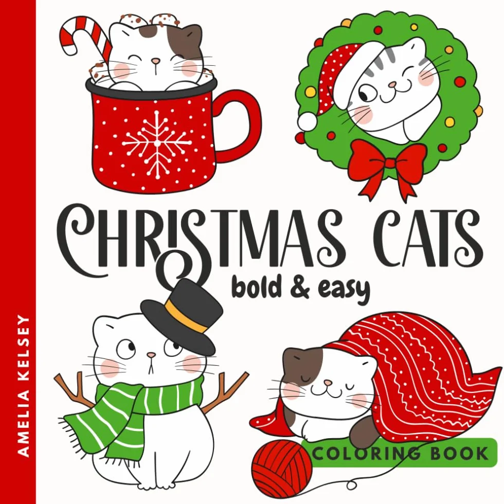 Christmas Cats Coloring Book: Cute & Cozy Designs for Kids Teens Adults | Simple Holiday Winter Colouring Pages | Large Print