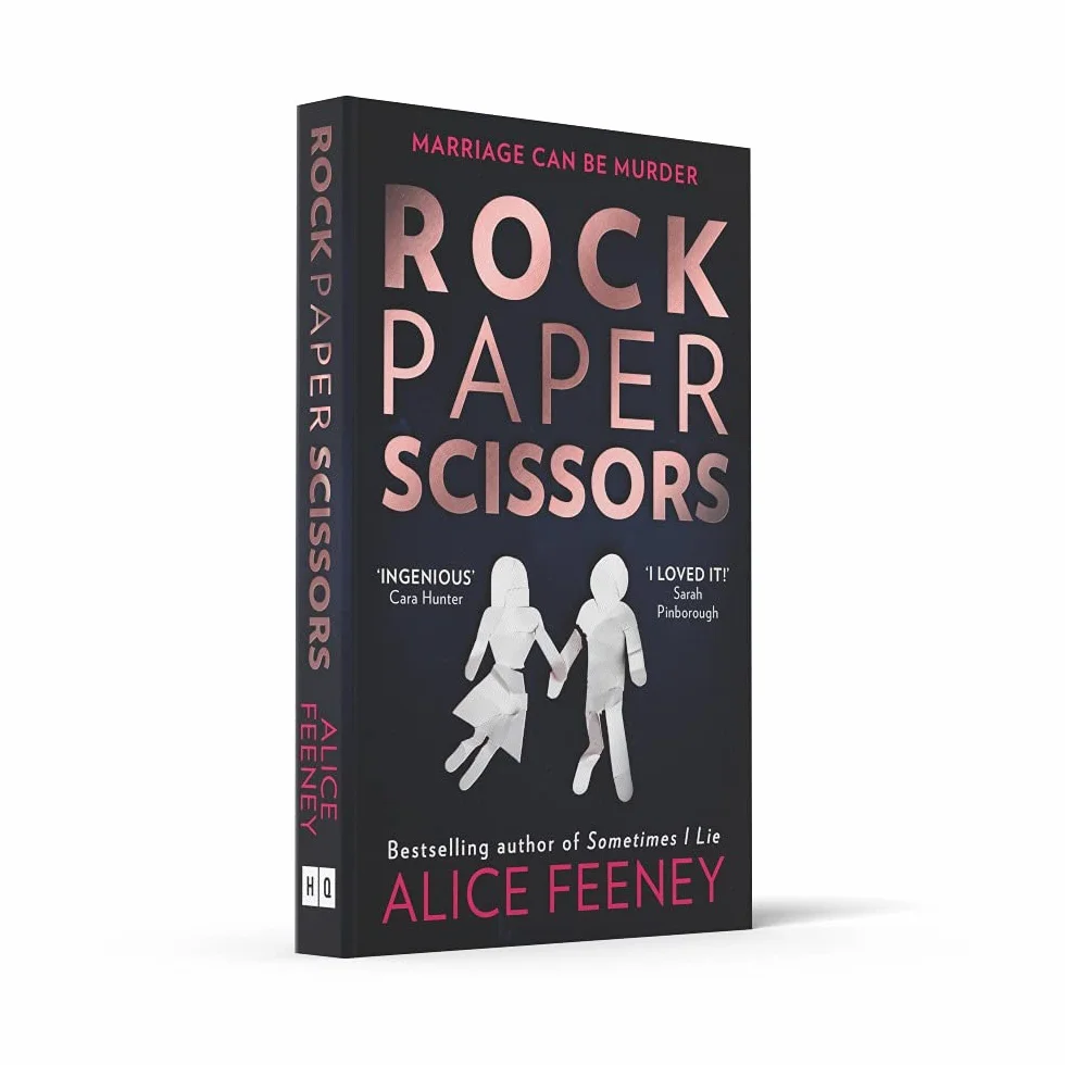 Rock Paper Scissors: The gripping, twisty psychological suspense thriller and instant New York Times bestseller from the author of the Number 1 Netflix smash hit, His and Hers