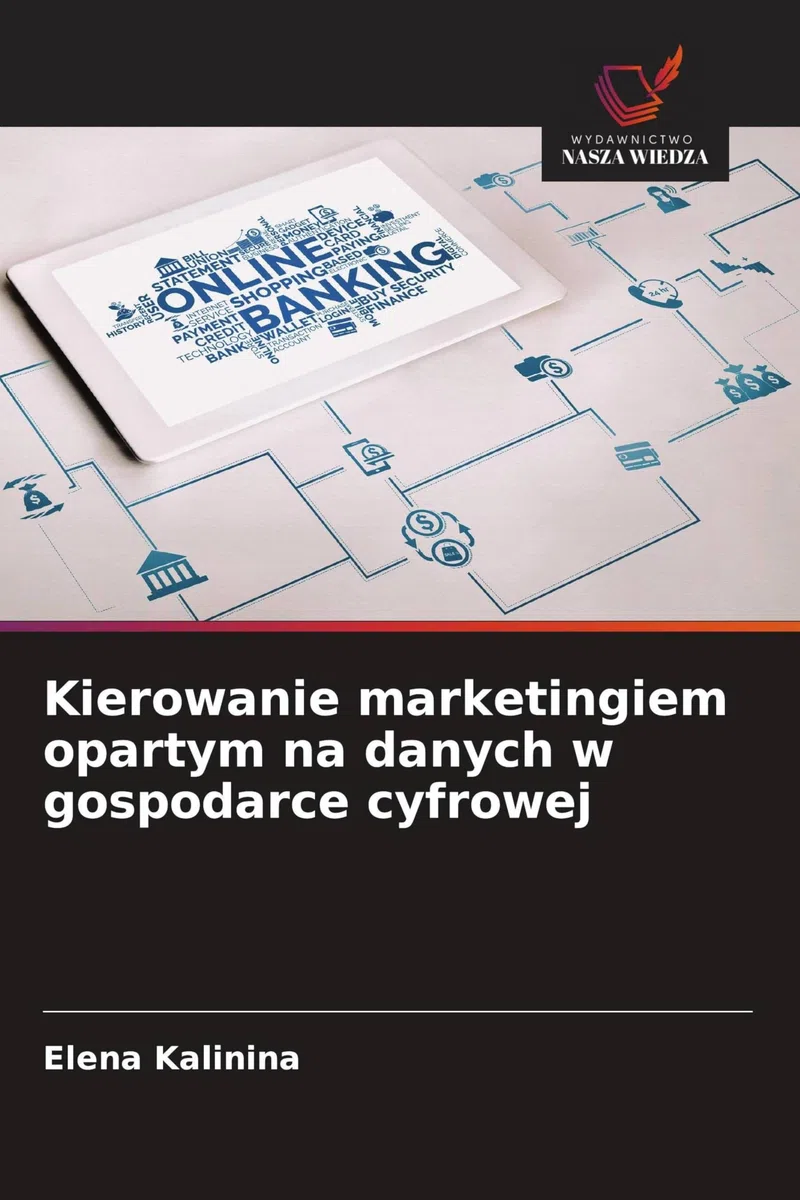 Kierowanie marketingiem opartym na danych w gospodarce cyfrowej