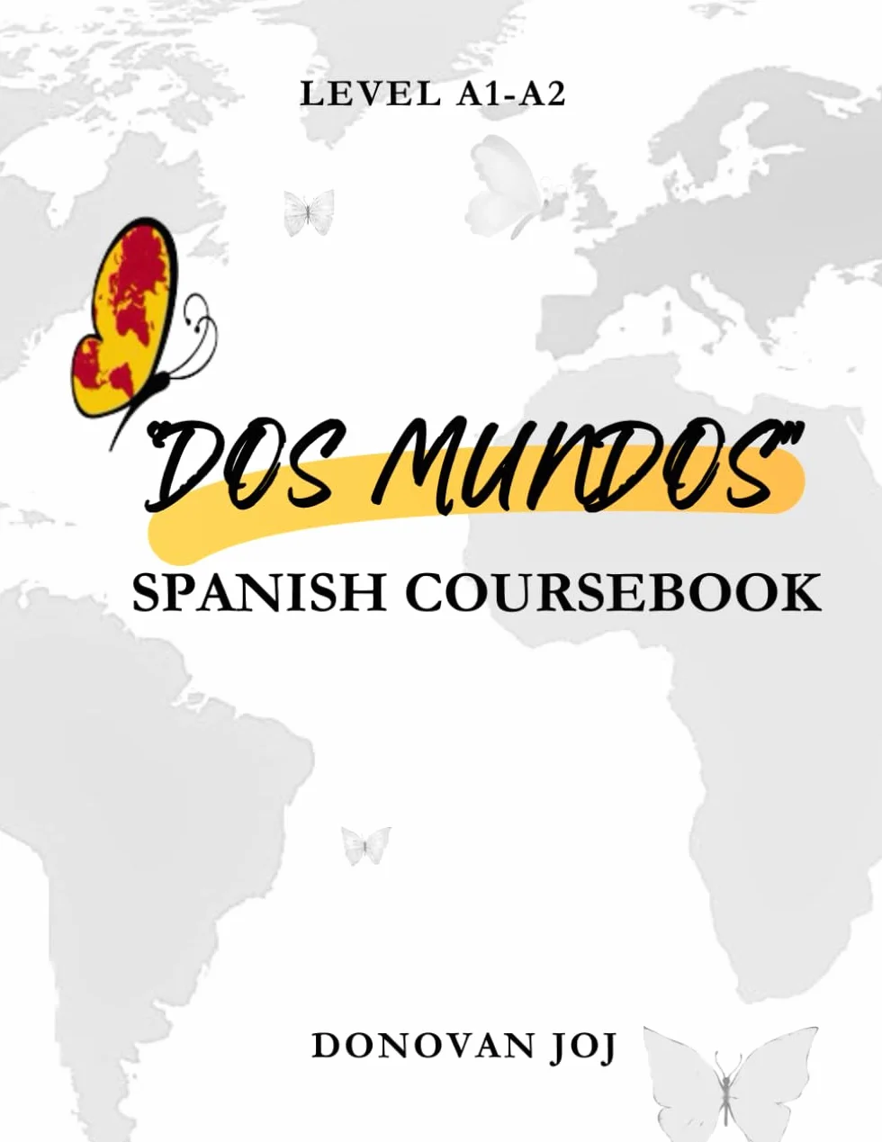 "Dos Mundos": Spanish Coursebook.
