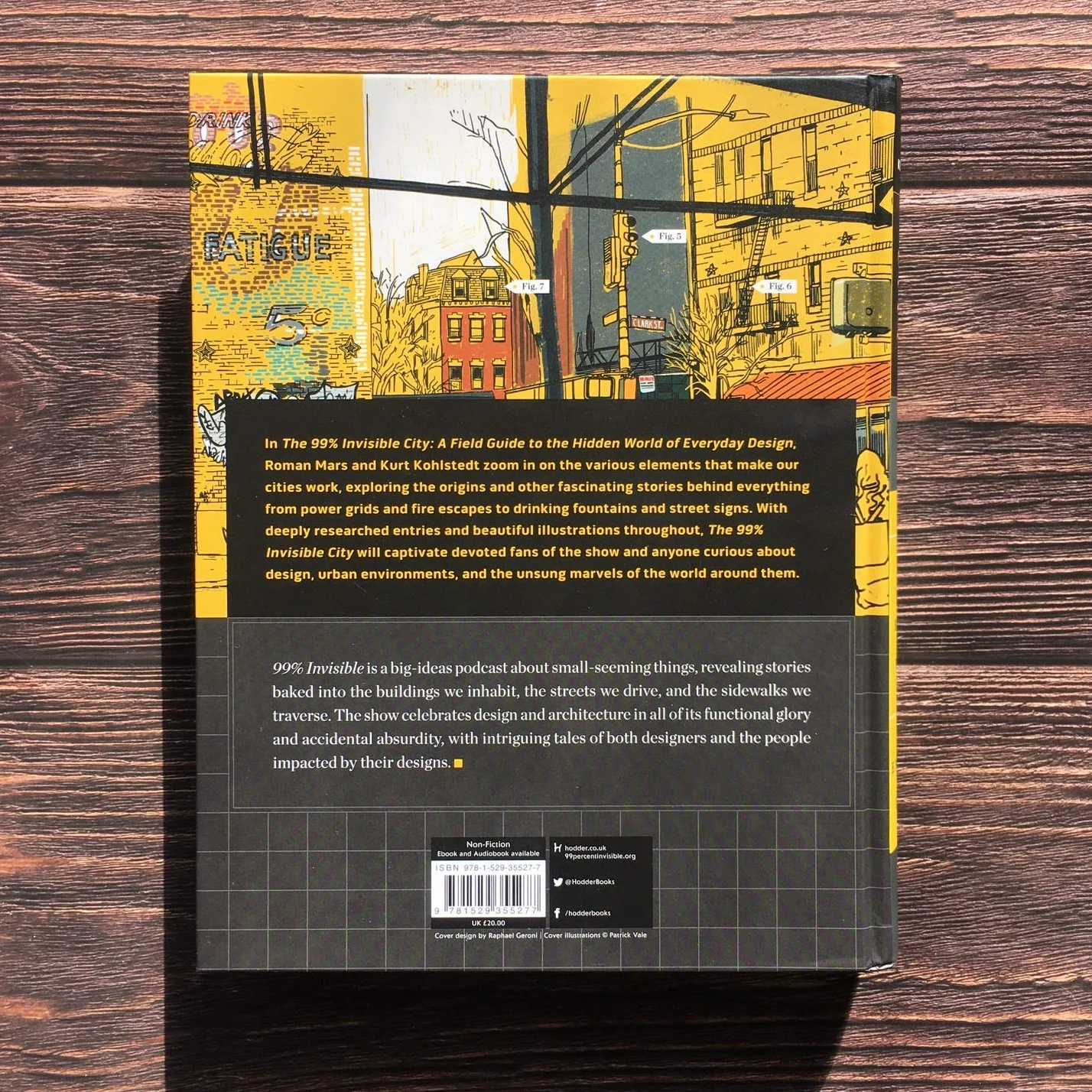 The 99% Invisible City: A Field Guide to the Hidden World of Everyday Design