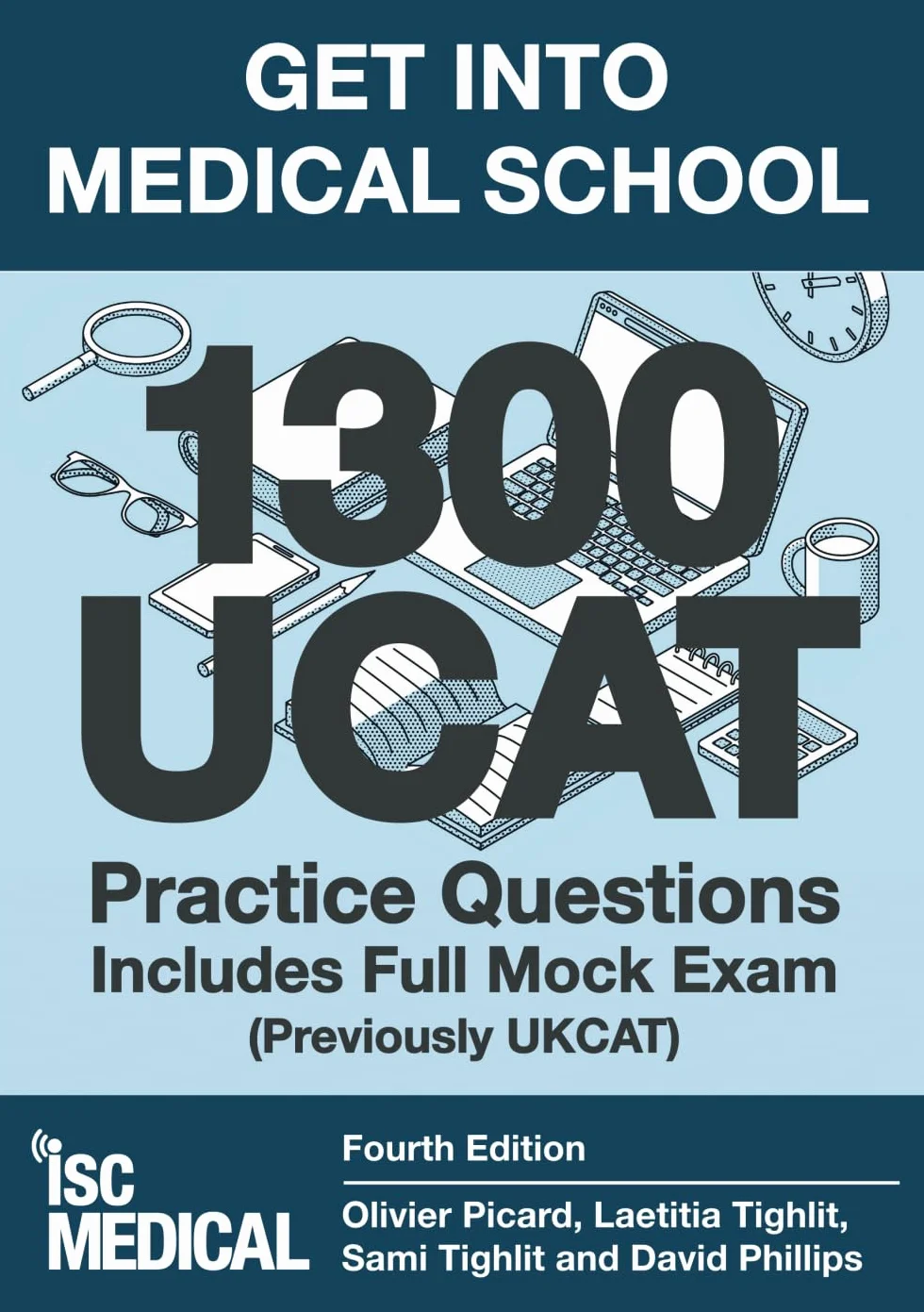 Get into Medical School - 1300 UCAT Practice Questions. Includes Full Mock Exam (Previously UKCAT)