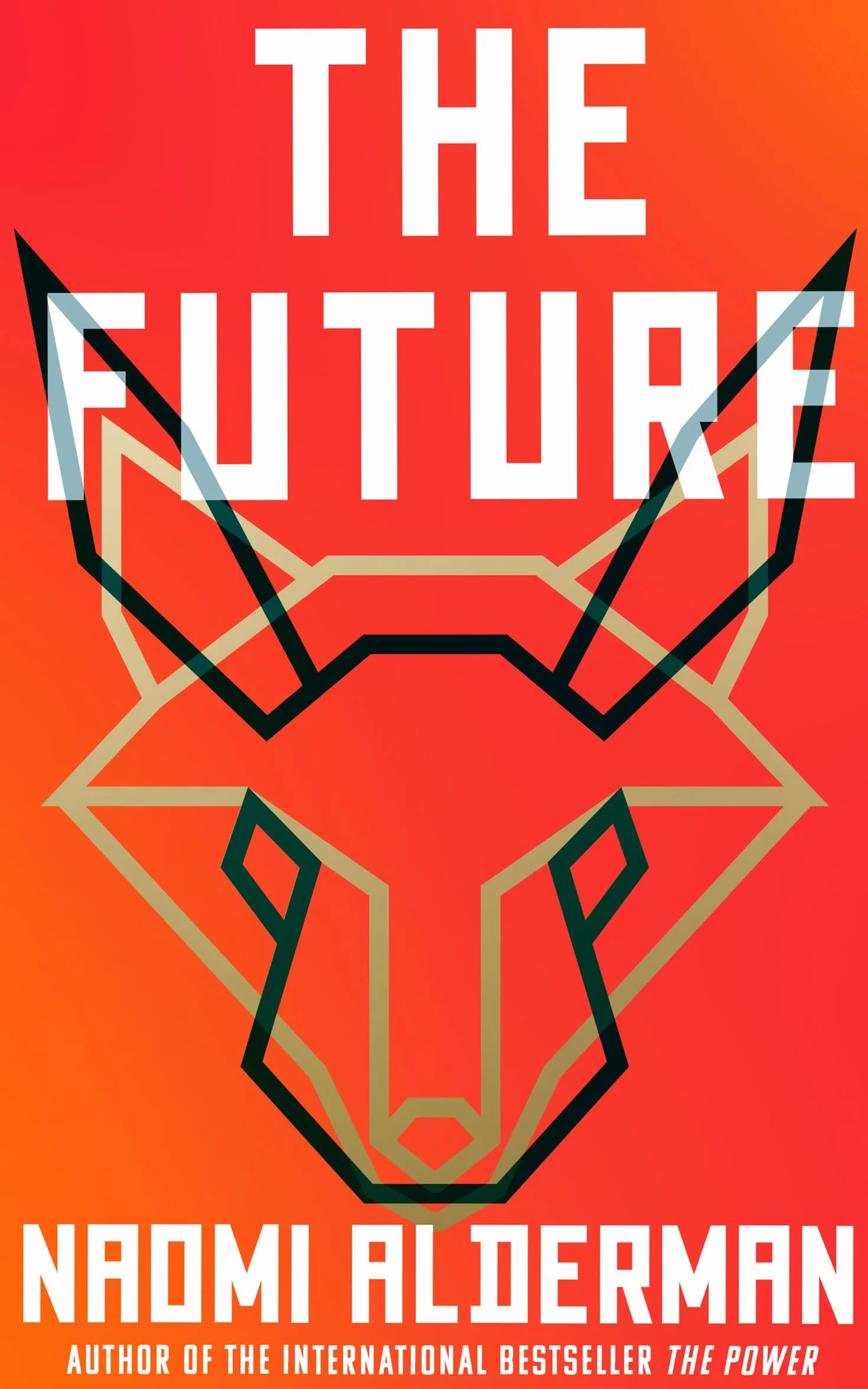 The Future: The electric new novel from the Women’s Prize-winning author of The Power